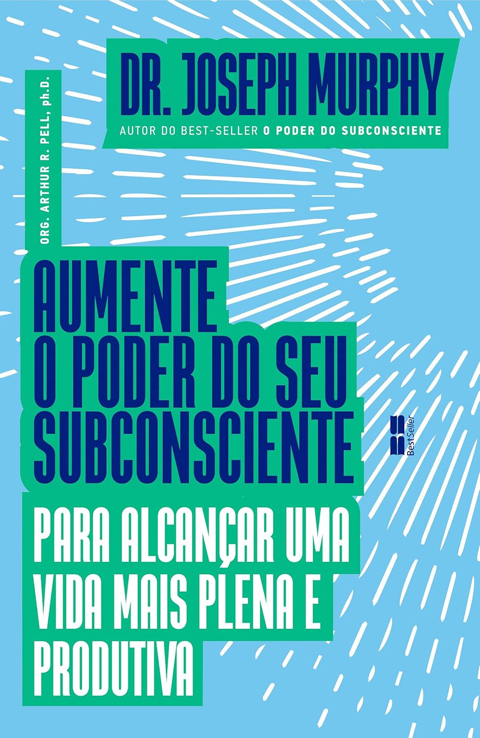 Aumente o poder do seu subconsciente para alcançar uma vida mais plena e produtiva baixar livro de graça