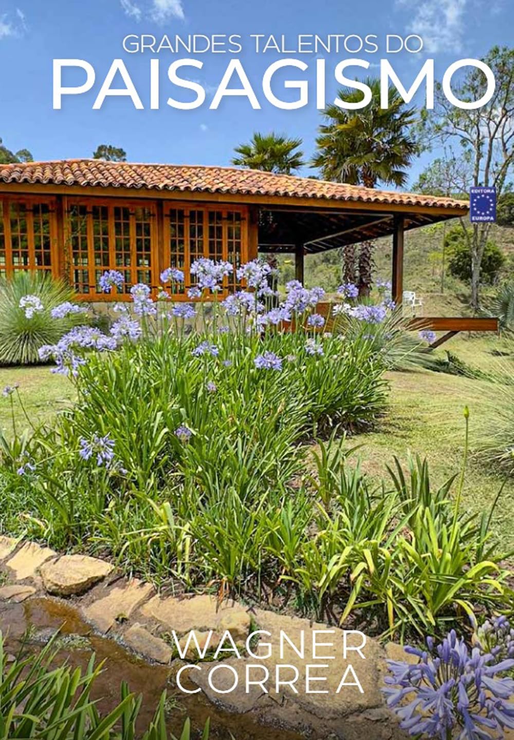 Grandes Talentos do Paisagismo - Wagner Correa baixar o livro de graça