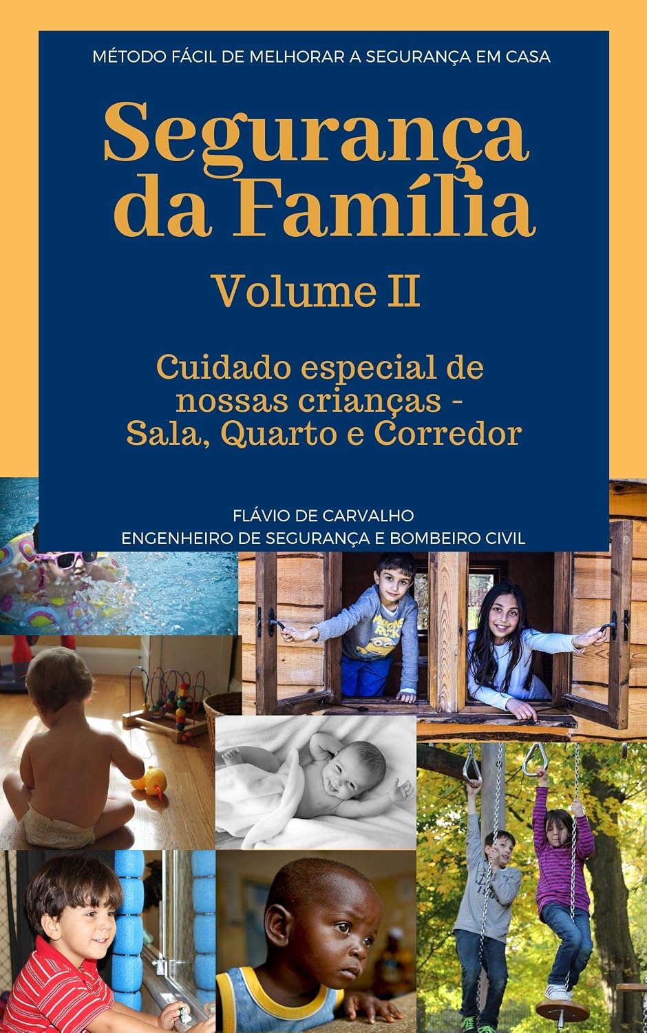 Cuidado especial com nossas crianças - Sala, Quarto e Corredor: Como manter um lar mais seguro para nossas crianças (Segurança da Família Livro 2) baixar livro de graça