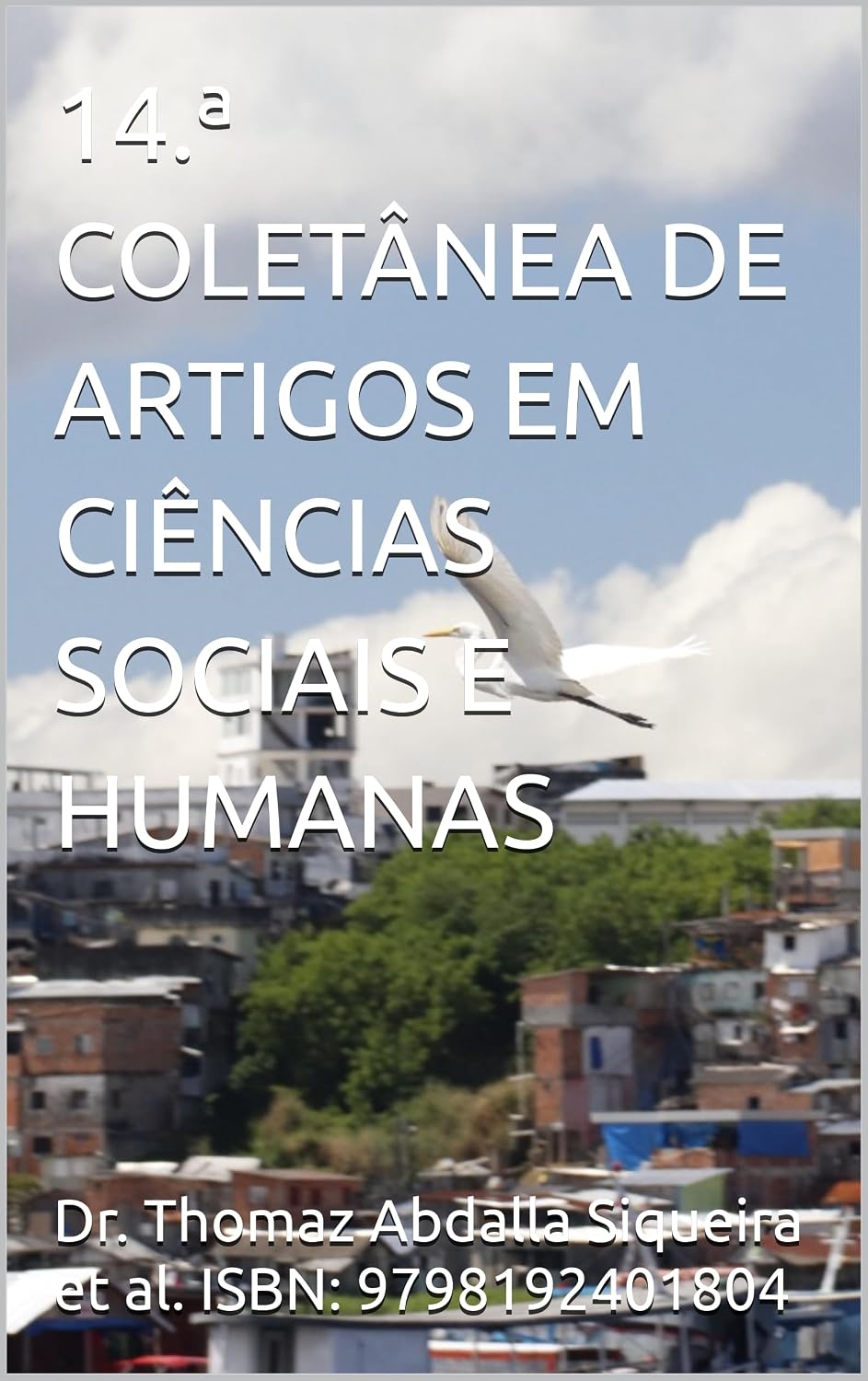 ler totalmente 14.ª COLETÂNEA DE ARTIGOS EM CIÊNCIAS SOCIAIS E HUMANAS