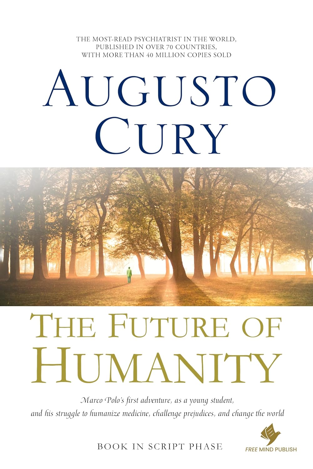 The Future of Humanity: Marco Polo's Journey to Revolutionize Psychiatry (English Edition) baixar o livro de graça