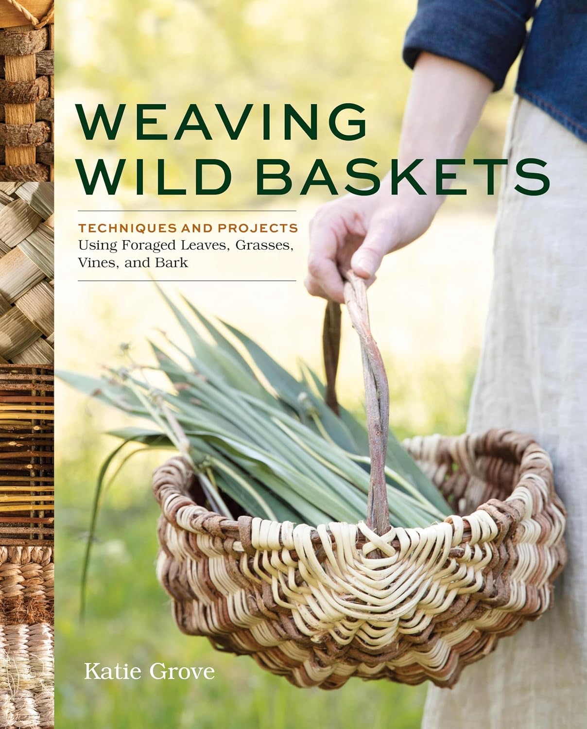 Weaving Wild Baskets: Techniques and Projects Using Foraged Leaves, Grasses, Vines, and Bark (English Edition) baixar o livro de graça
