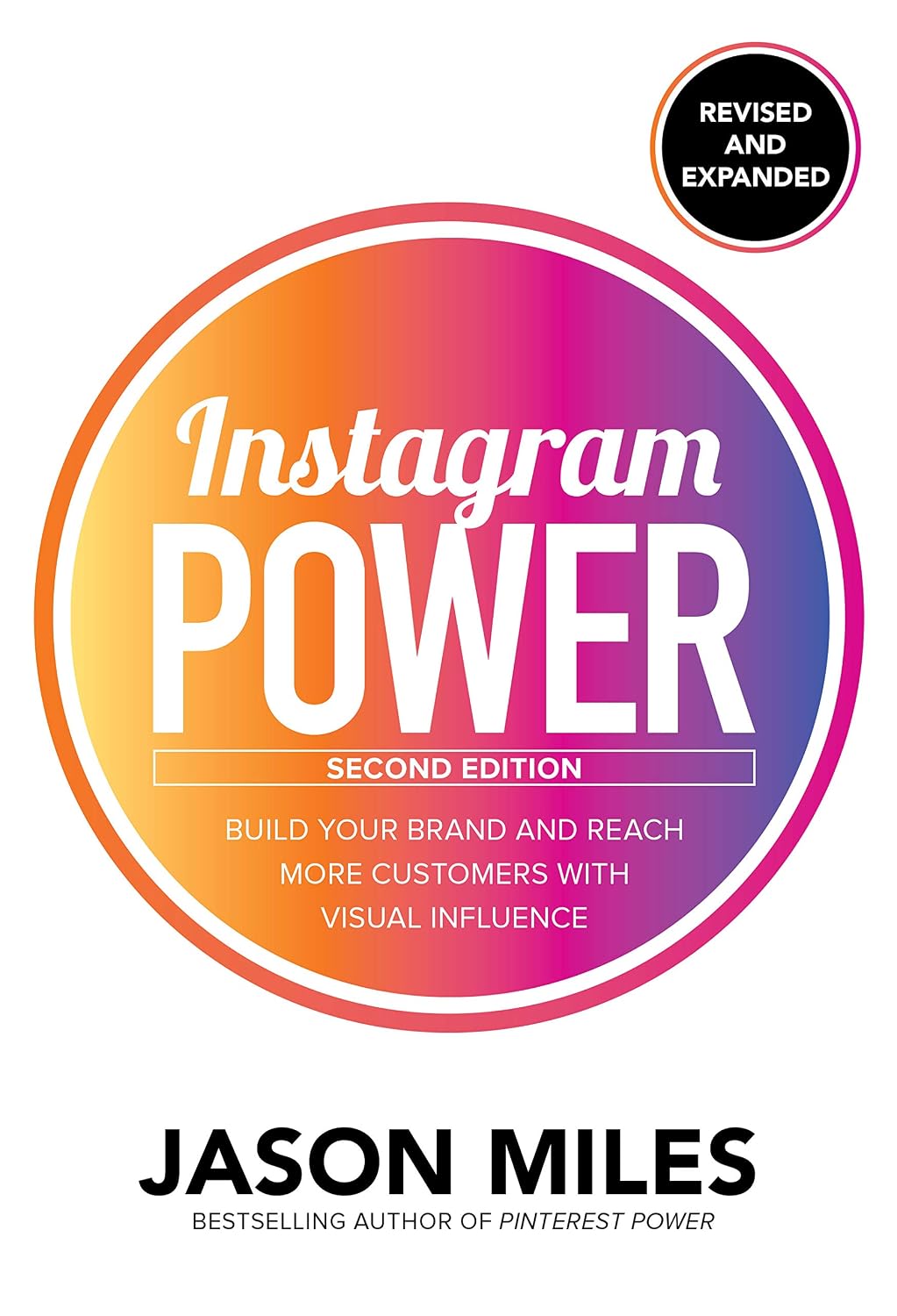 ler totalmente Instagram Power, Second Edition: Build Your Brand and Reach More Customers with Visual Influence (English Edition)