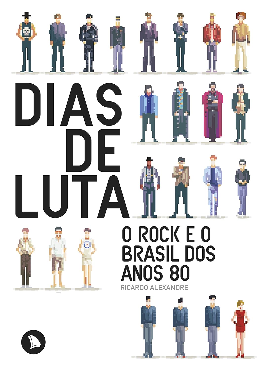Dias de luta: O rock e o Brasil dos anos 80 baixar livro de graça