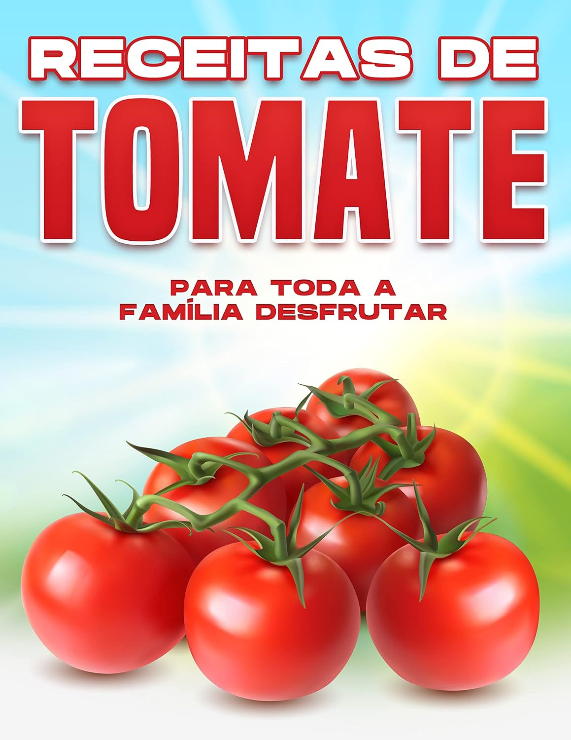 capítulo por capítulo baixar RECEITAS DE TOMATE PARA TODA A FAMÍLIA DESFRUTAR