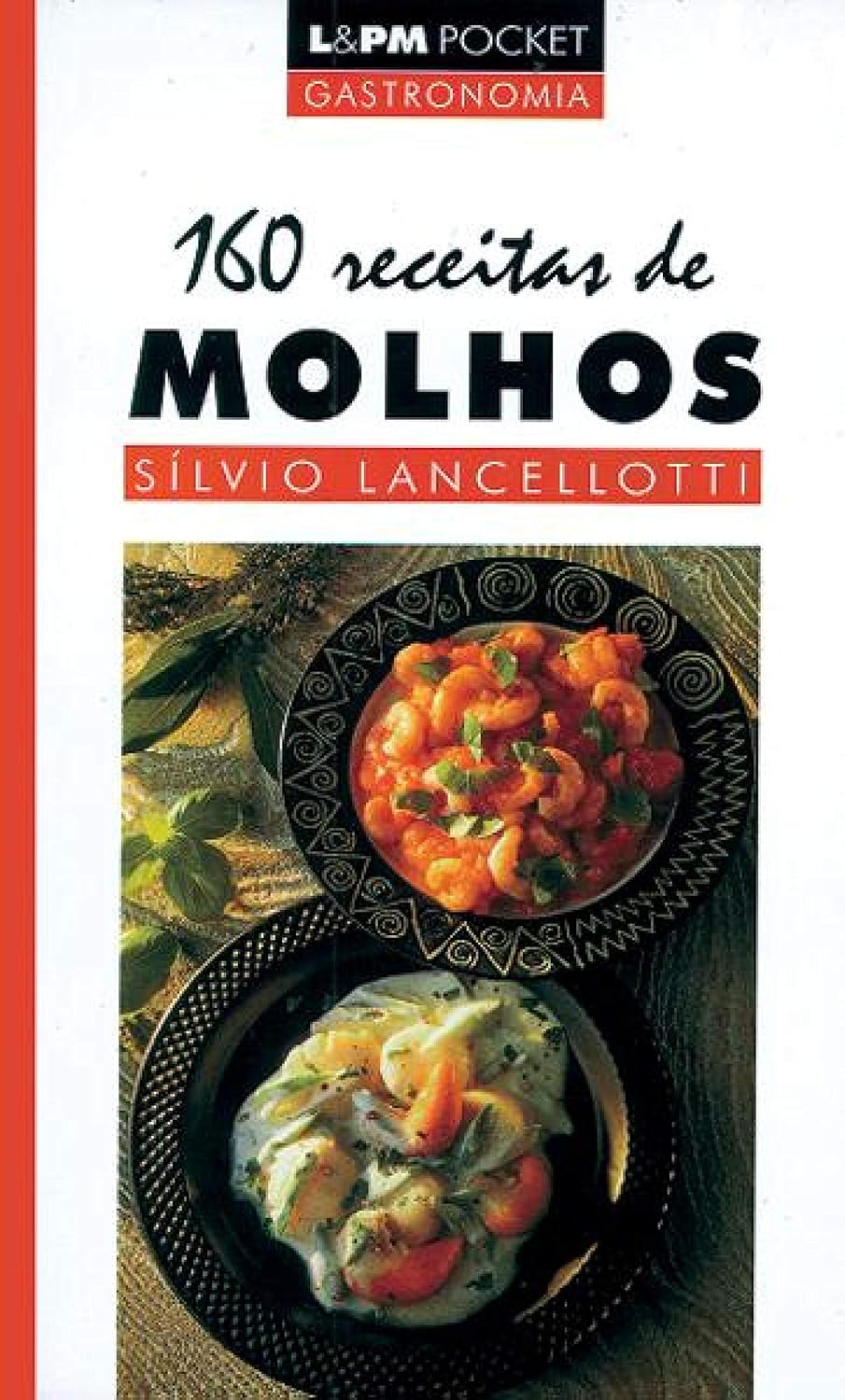 ler totalmente 160 Receitas de Molhos