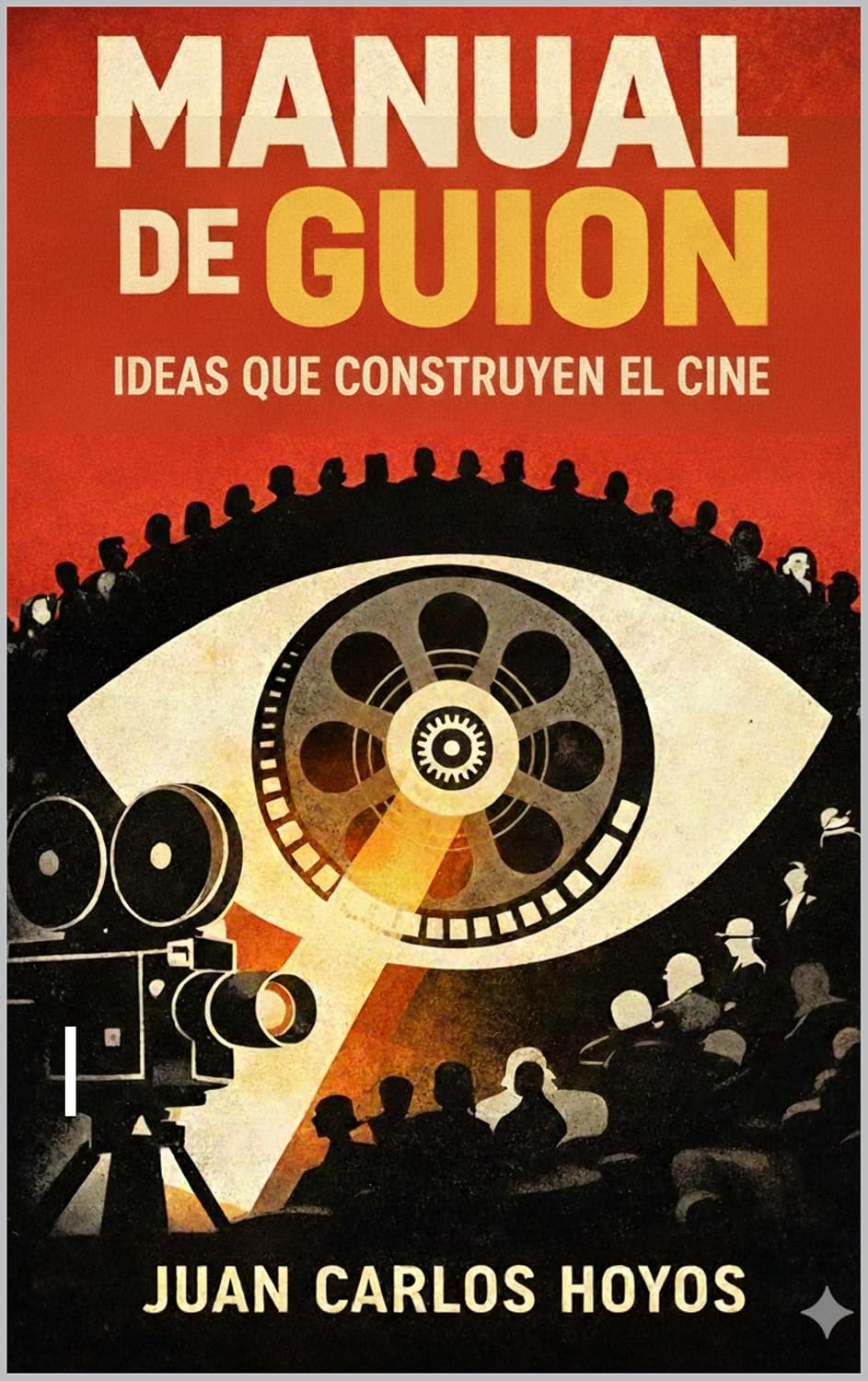 ler totalmente Manual de Guion: Ideas que construyen el cine (Spanish Edition)