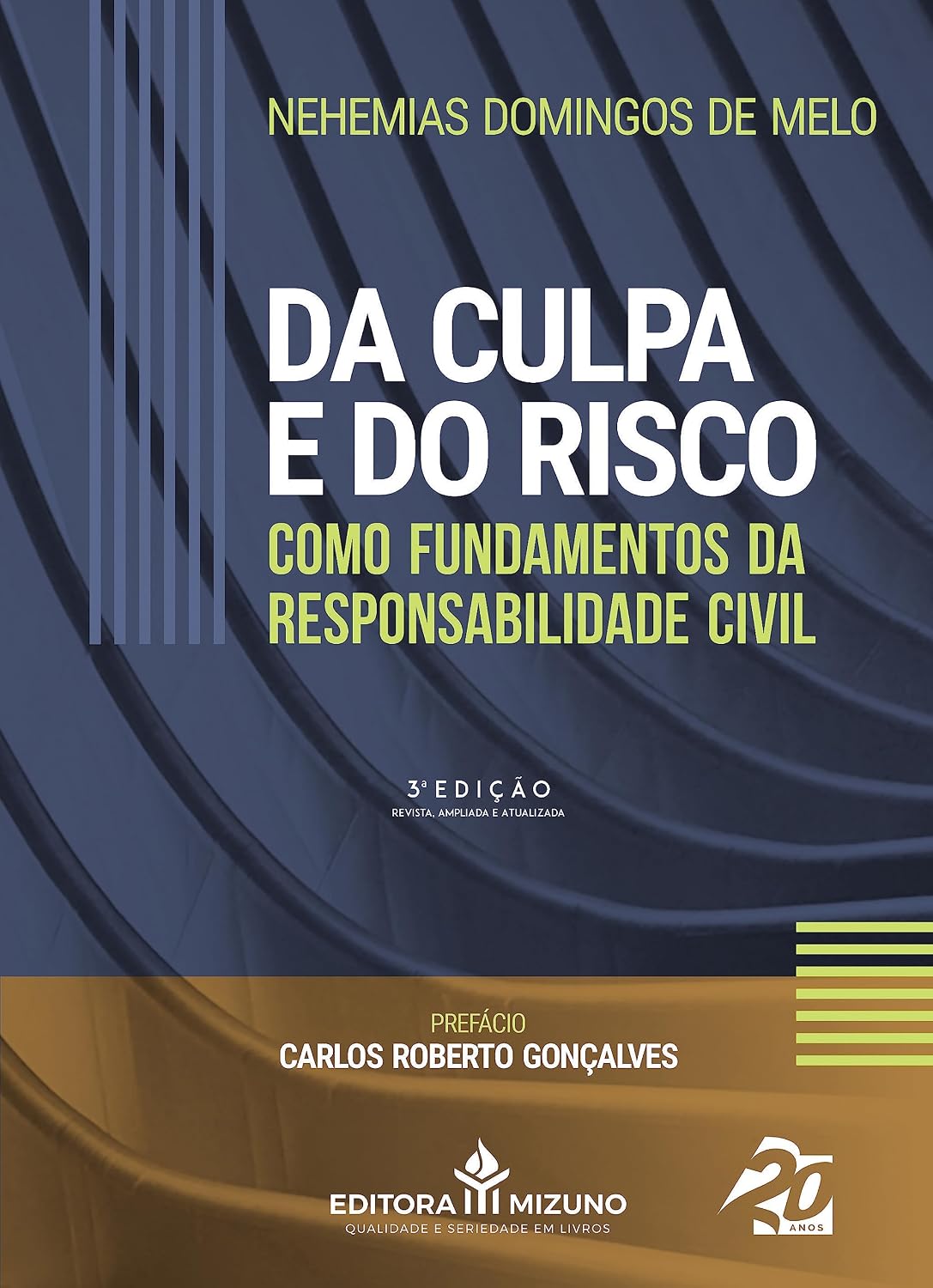 ler totalmente Da Culpa e do Risco Como Fundamentos da Responsabilidade Civil