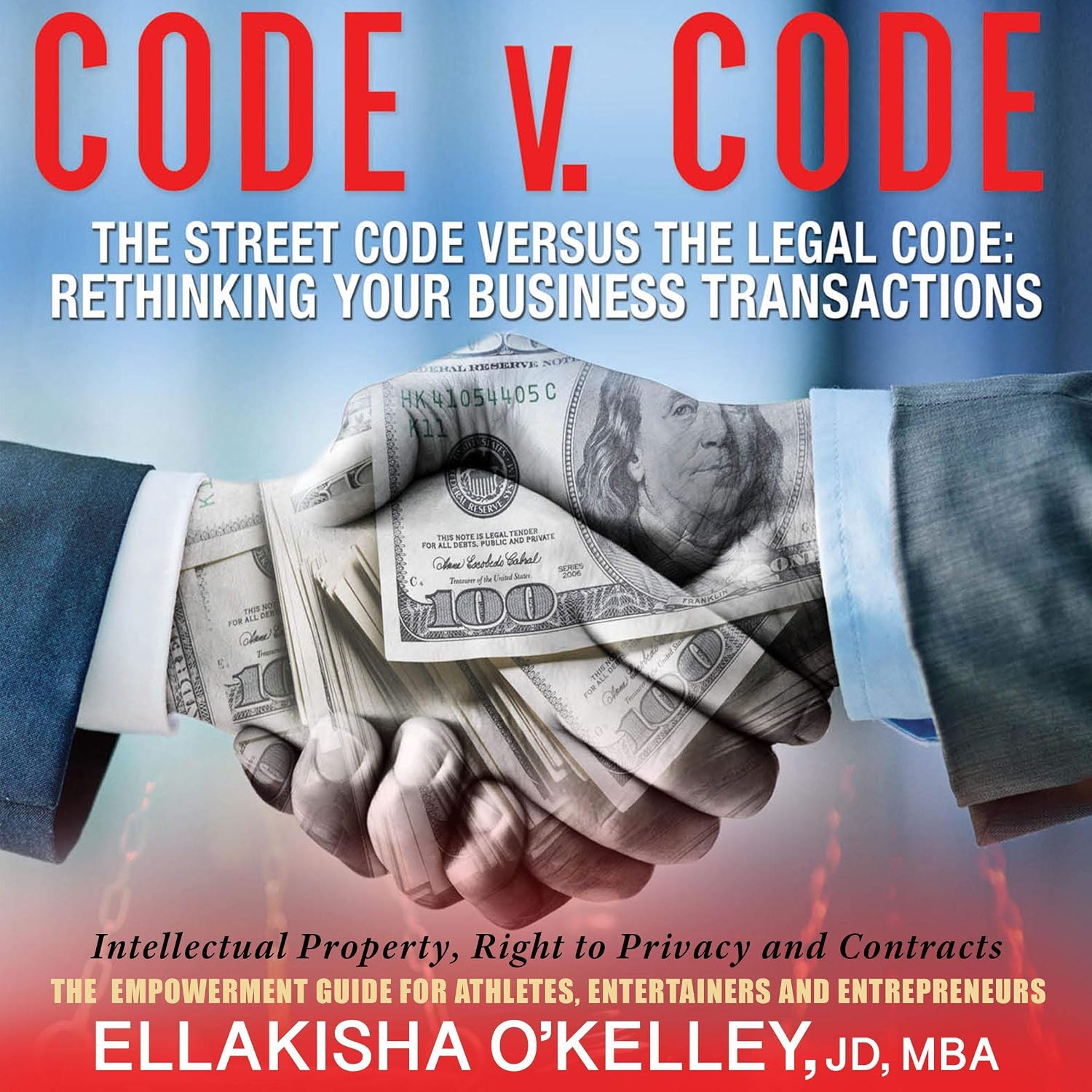 capítulo por capítulo baixar Code v. Code: The Street Code Versus the Legal Code: Rethinking Your Business Transactions: An Empowerment Guide for Athletes, Entertainers and Entrepreneurs
