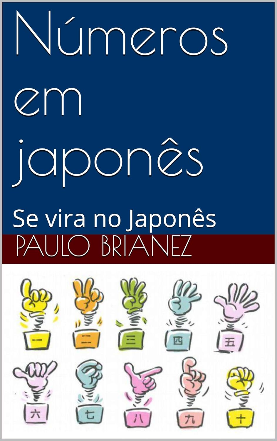 ler totalmente Números em japonês: Se vira no Japonês