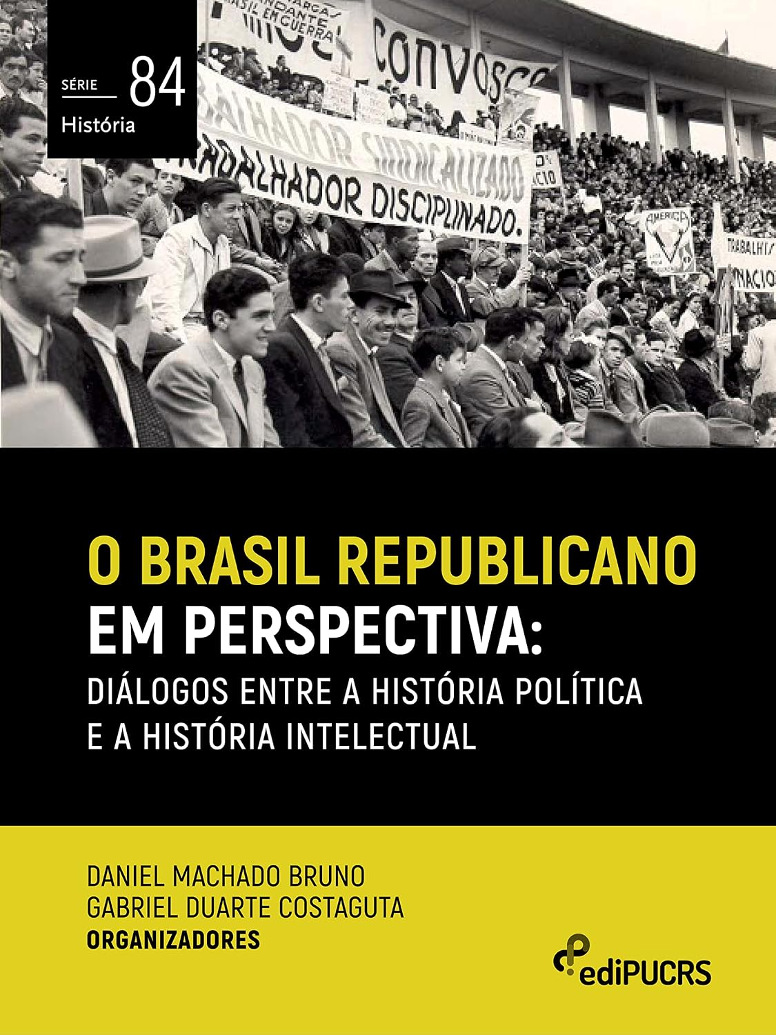 O Brasil republicano em perspectiva: diálogos entre a história política e a história intelectual baixar o livro de graça
