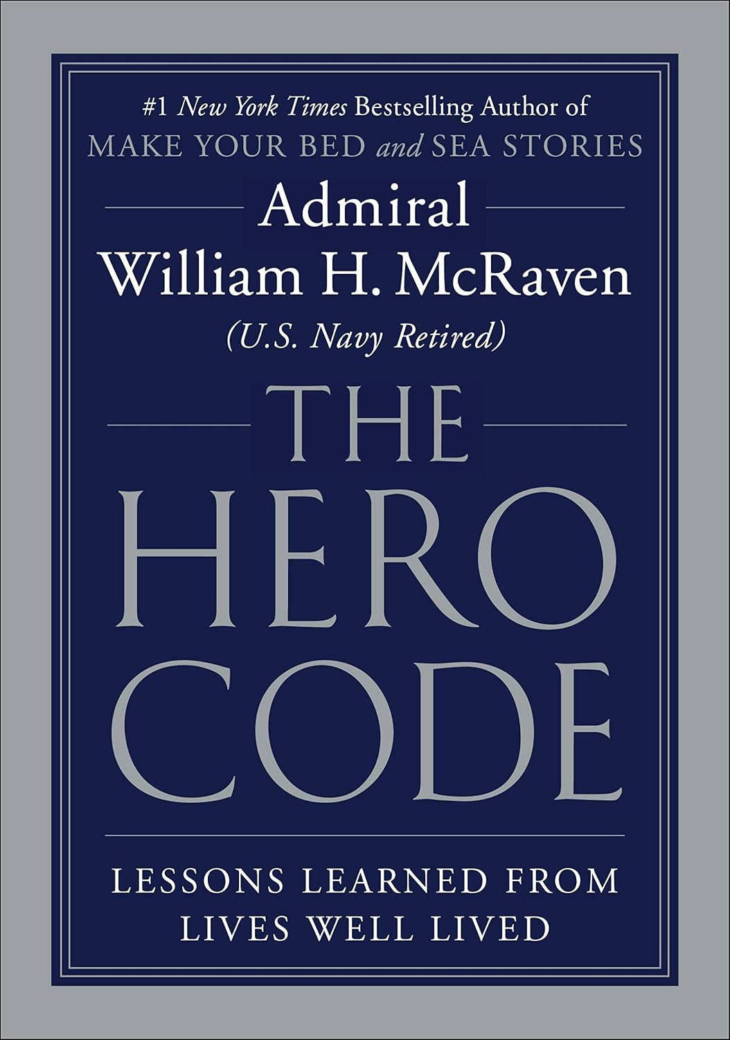 The Hero Code: Lessons Learned from Lives Well Lived (English Edition)