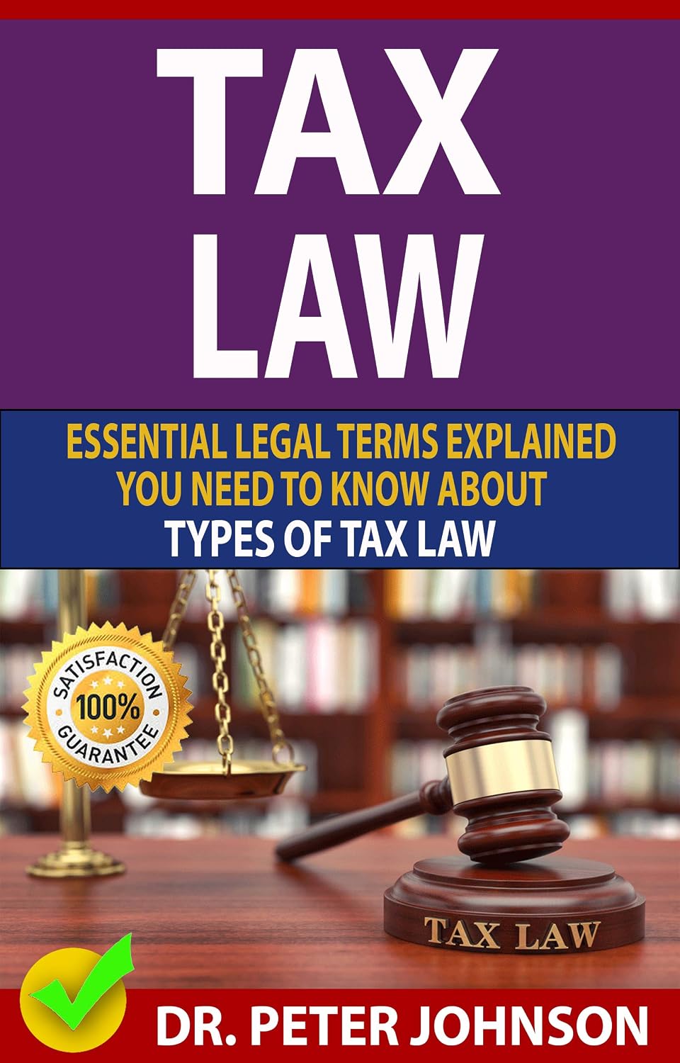 TAX LAW: Essential Legal Terms Explained You Need To Know About Types of Tax Law! (English Edition) baixar livro de graça