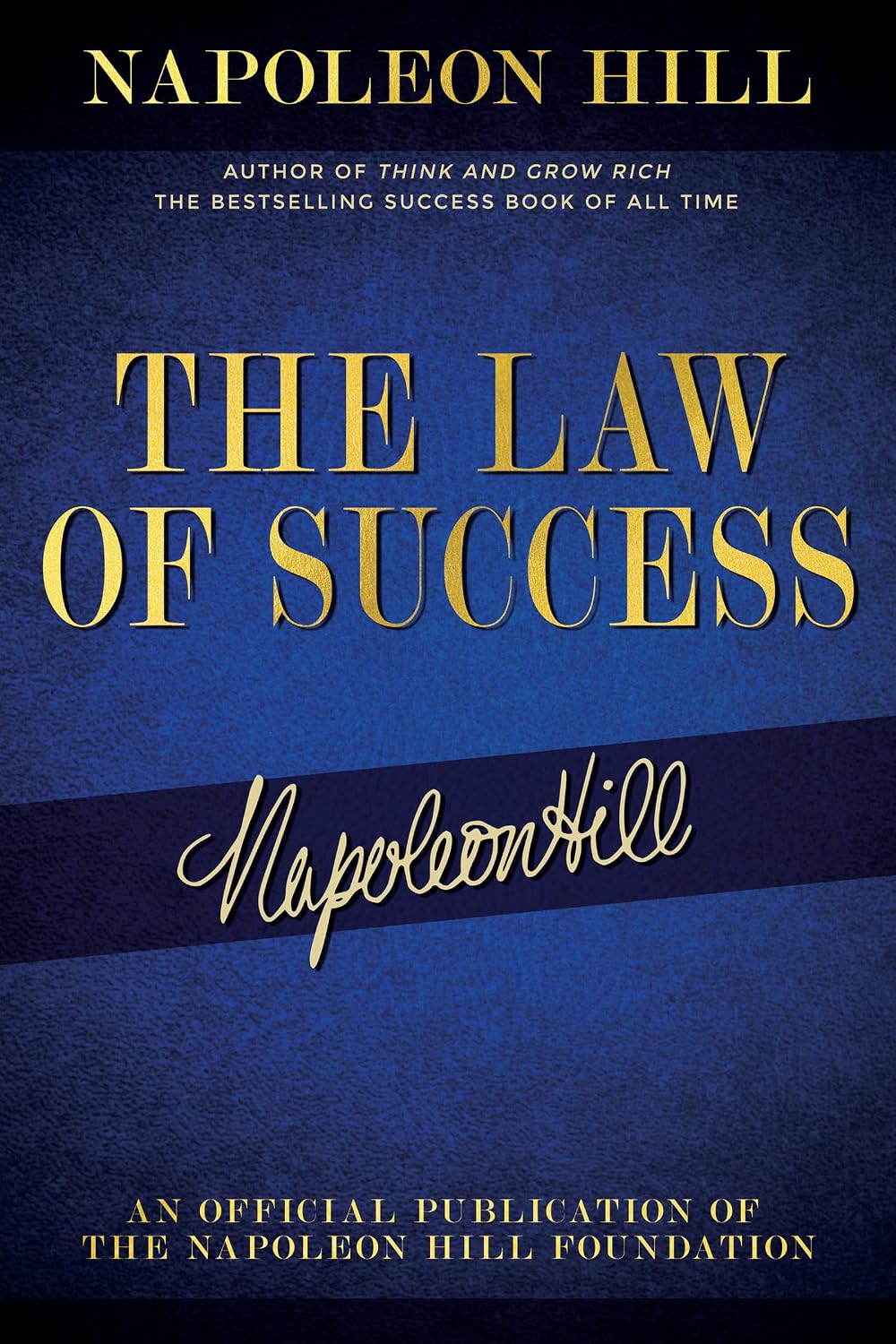 The Law of Success: Napoleon Hill's Writings on Personal Achievement, Wealth and Lasting Success baixar o livro de graça