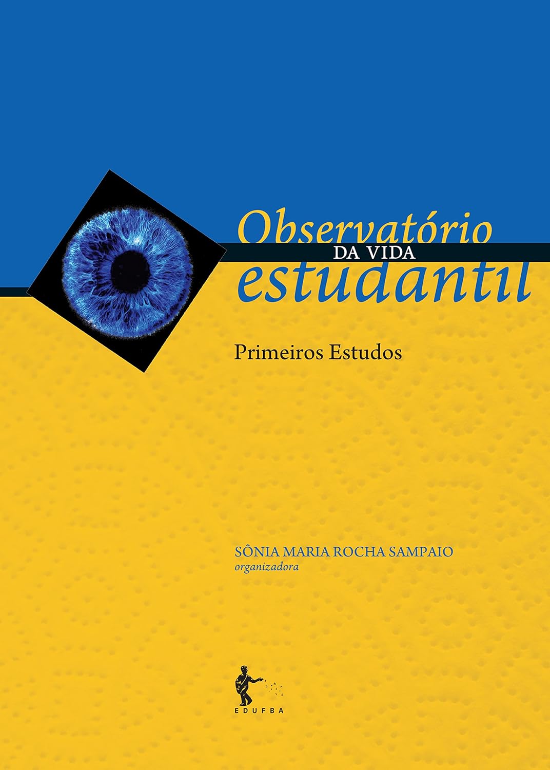 ler totalmente Observatório da vida estudantil: primeiros estudos