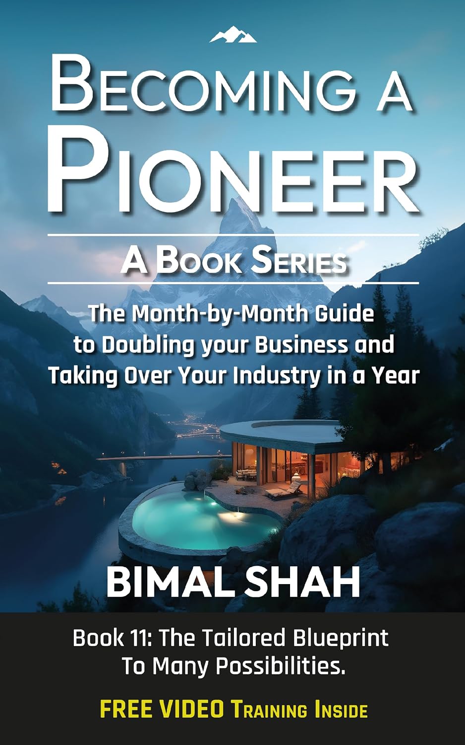 capítulo por capítulo baixar Becoming a Pioneer- A Book Series: The Month-by-Month Guide to Doubling Your Business and Taking Over Your Industry In A Year-Book 11 (English Edition)