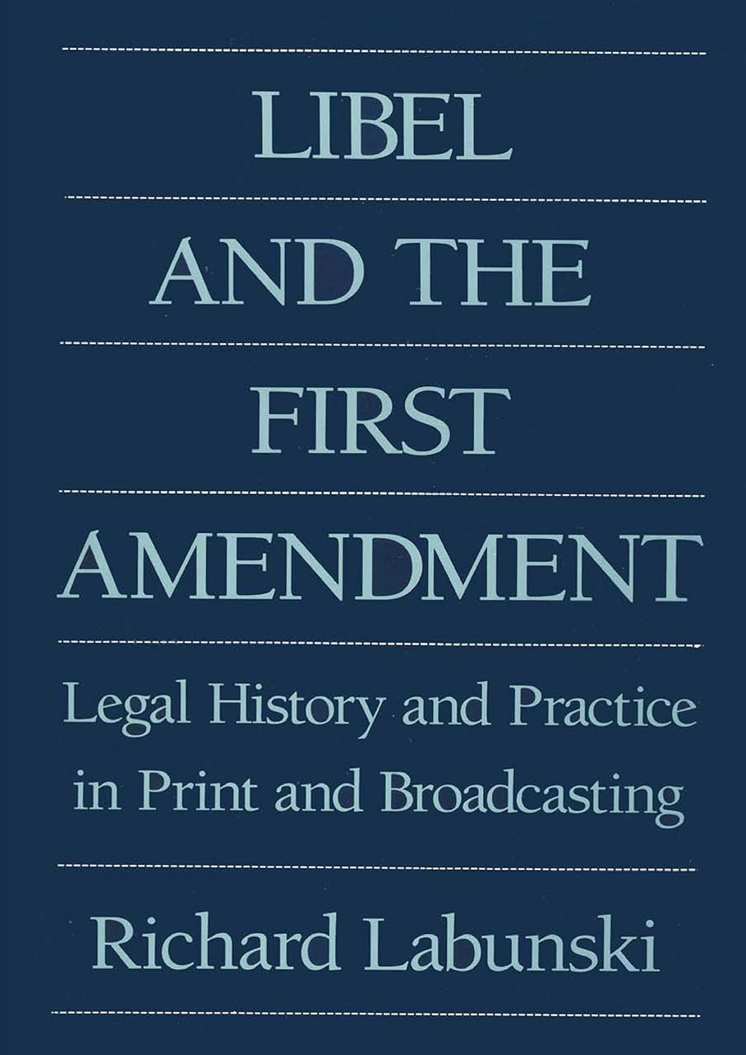 ler totalmente Libel and the First Amendment: Legal History and Practice in Print and Broadcasting (English Edition)
