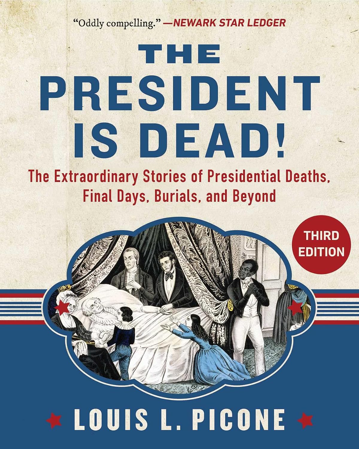 ler totalmente The President Is Dead!: The Extraordinary Stories of Presidential Deaths, Final Days, Burials, and Beyond (Third Edition) (English Edition)
