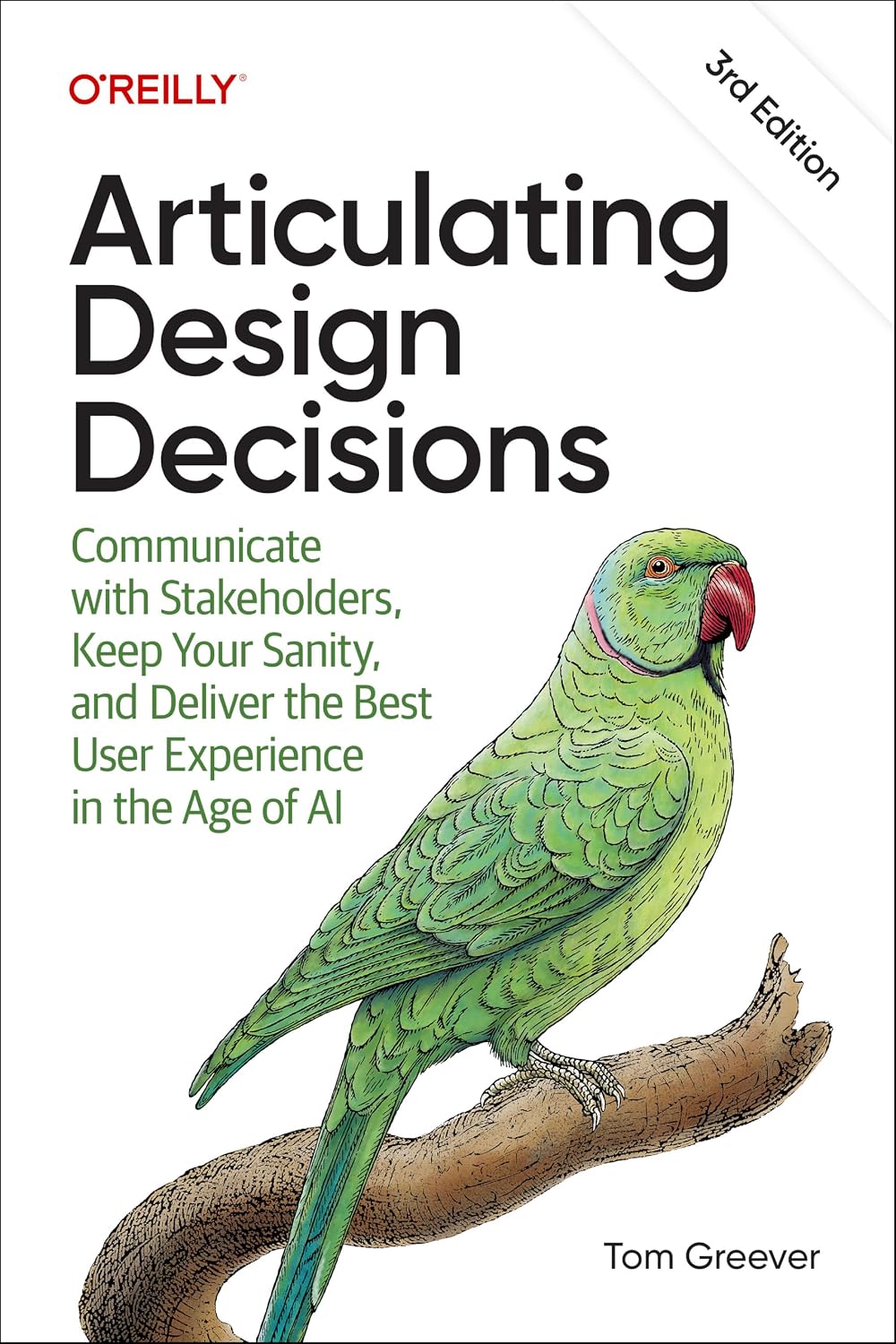 Articulating Design Decisions: Communicate with Stakeholders, Keep Your Sanity, and Deliver the Best User Experience in the Age of AI baixar livro de graça