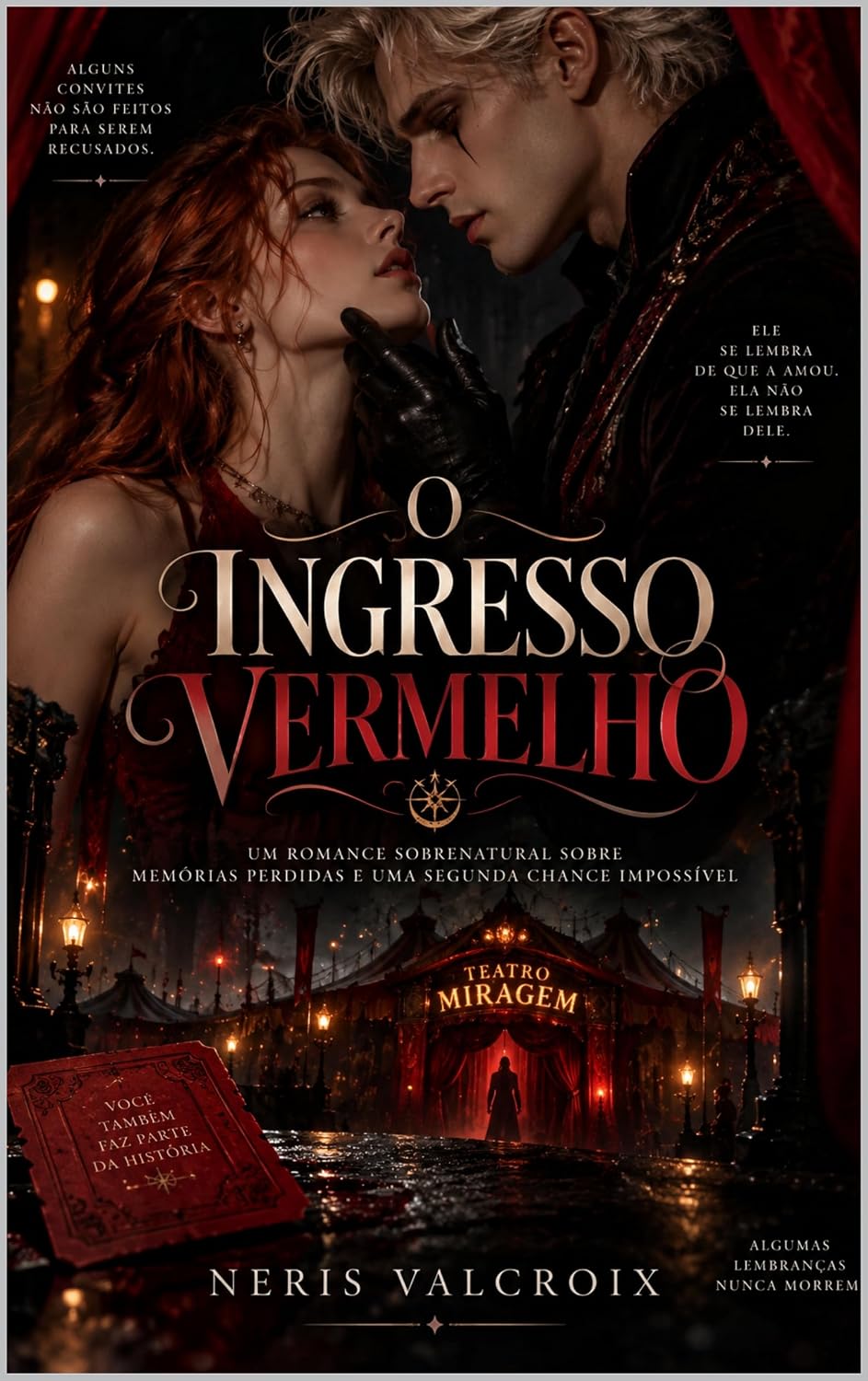 O Ingresso Vermelho: Um romance sobrenatural sobre memórias perdidas e uma segunda chance impossível baixar livro de graça