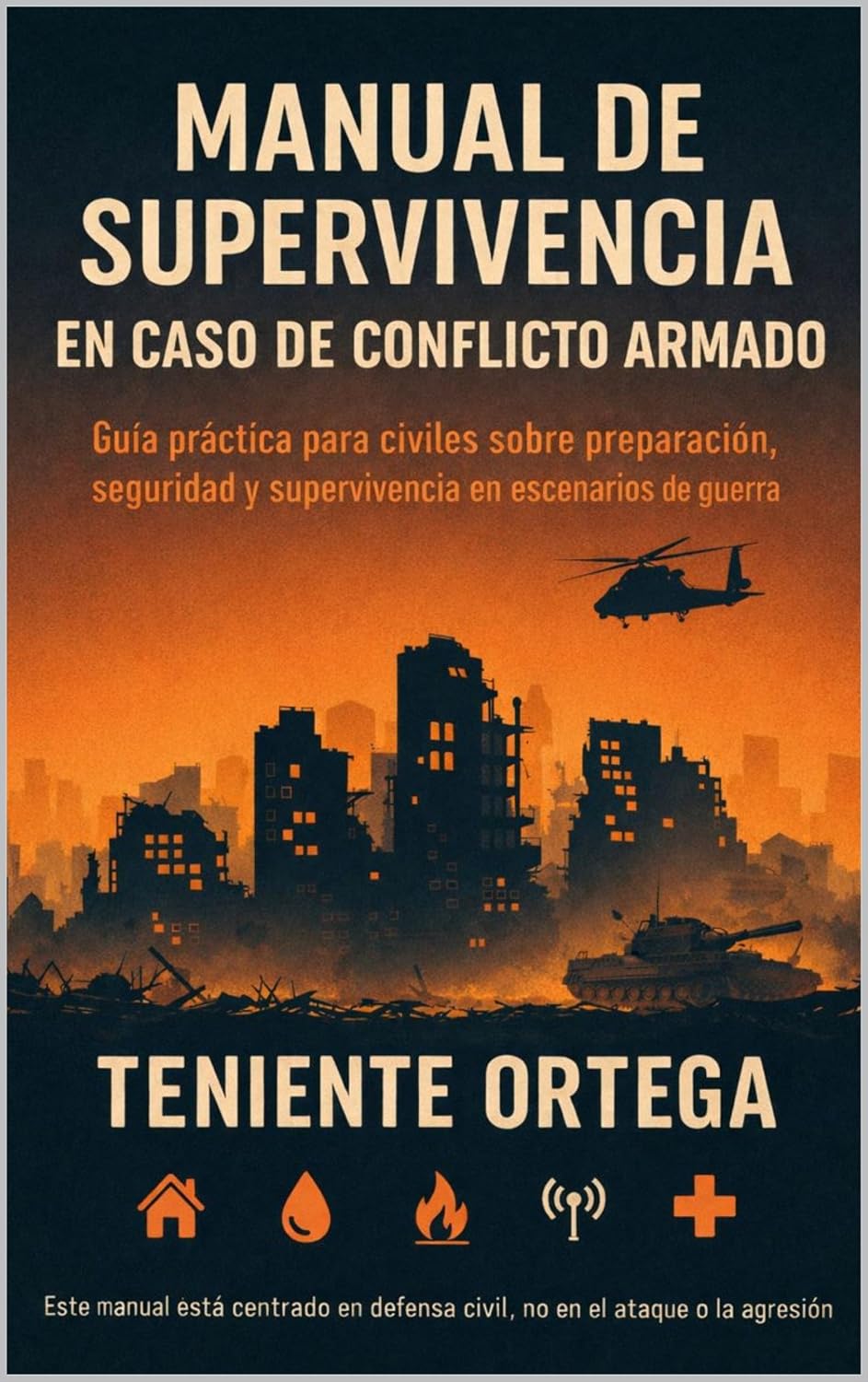 ler totalmente Manual de supervivencia en caso de conflicto armado: Guía práctica para civiles sobre preparación, seguridad y supervivencia en escenarios de guerra (Spanish Edition)