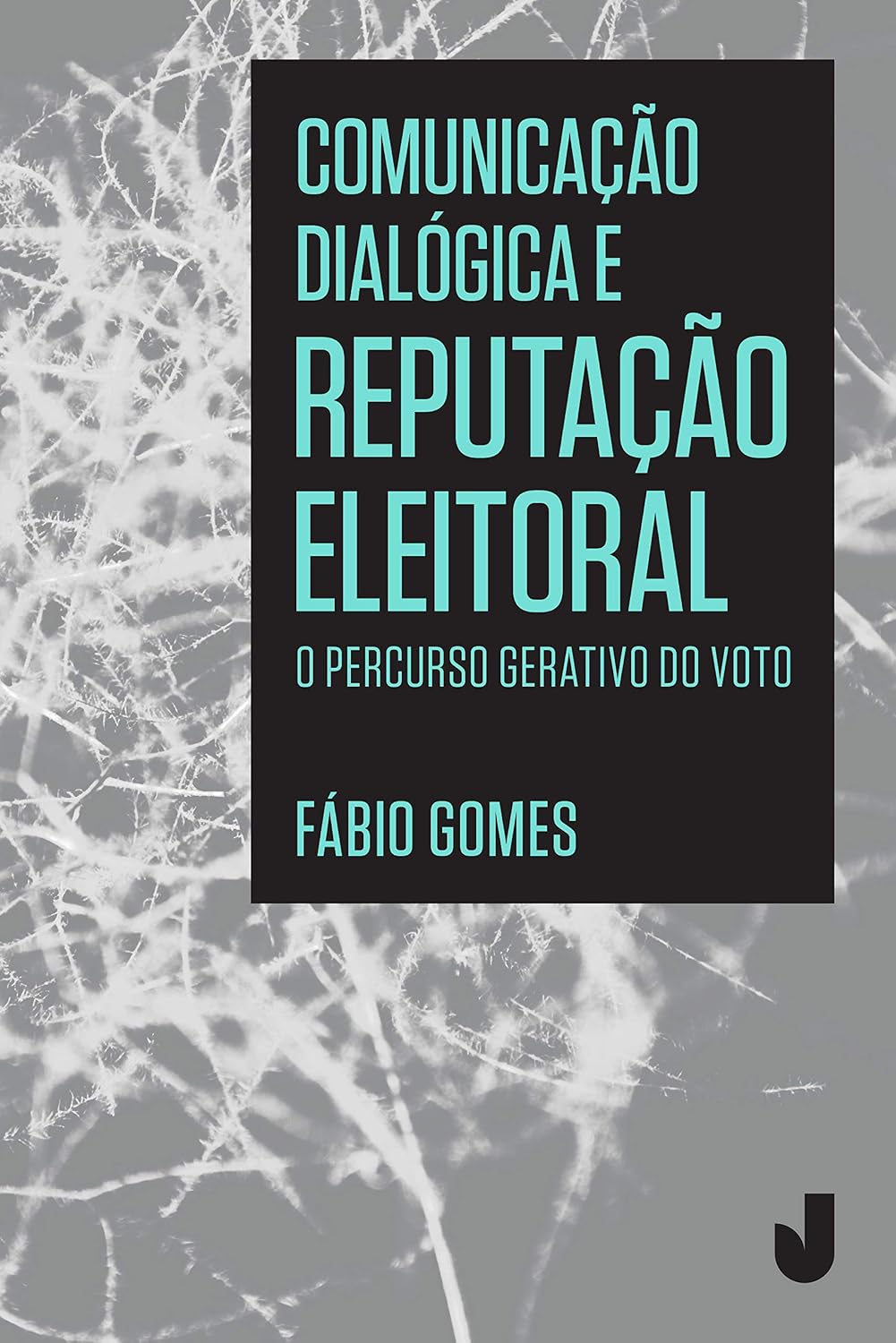 capítulo por capítulo baixar Comunicação dialógica e reputação eleitoral: O percurso gerativo do voto