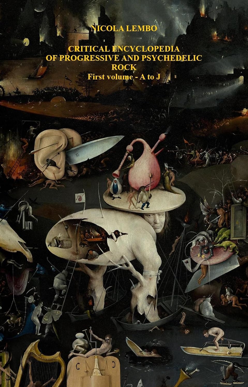 capítulo por capítulo baixar CRITICAL ENCYCLOPEDIA OF PROGRESSIVE AND PSYCHEDELIC ROCK: First volume, with 148 critical-biographical notes from A to J (English Edition)