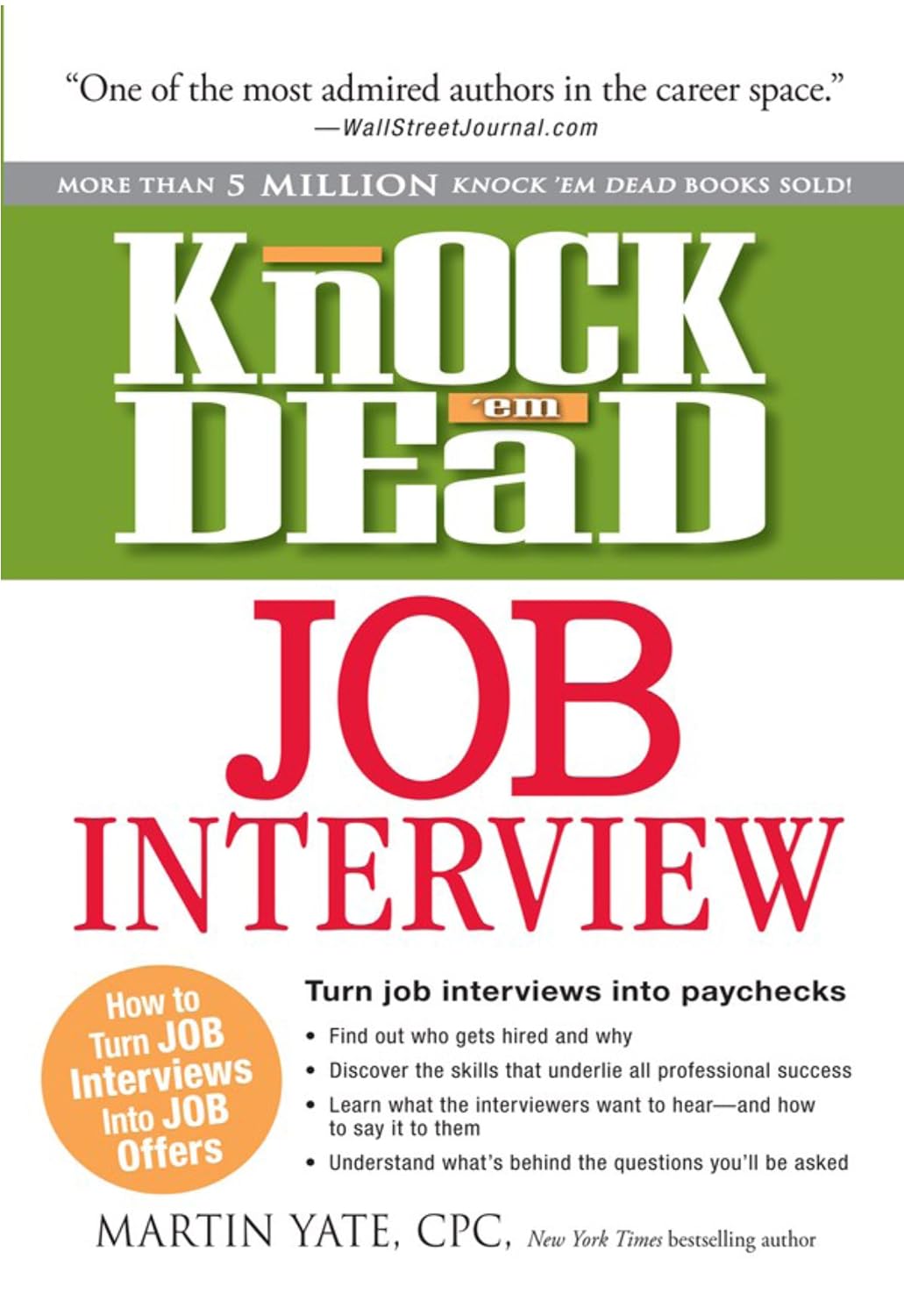 ler totalmente Knock 'em Dead Job Interview: How to Turn Job Interviews into Paychecks (English Edition)