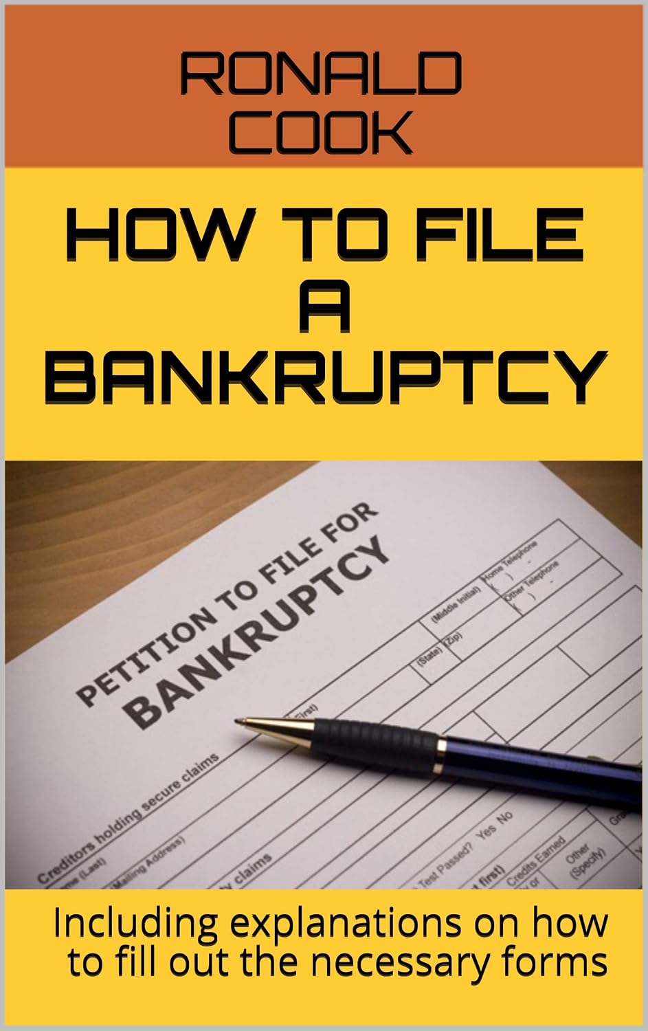 How to file a bankruptcy: Including explanations on how to fill out the necessary forms (English Edition) baixar livro de graça