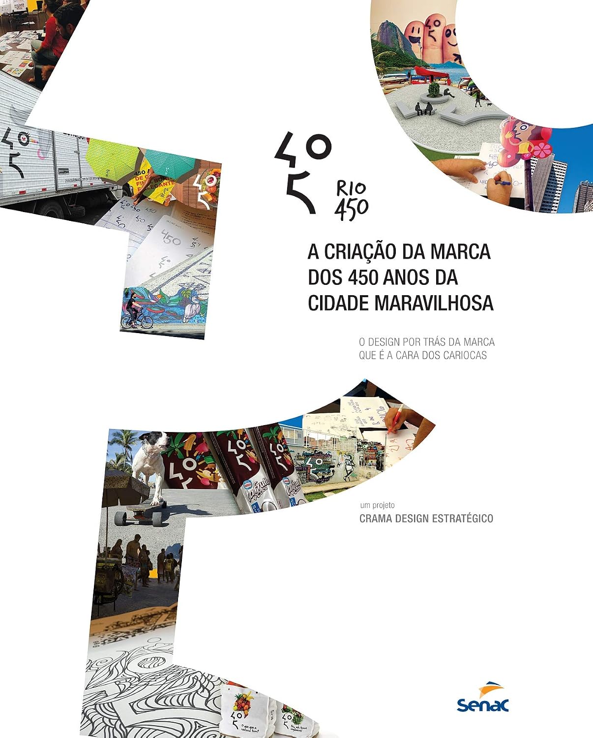 Rio450: a criação da marca dos 450 anos da Cidade Maravilhosa baixar livro de graça