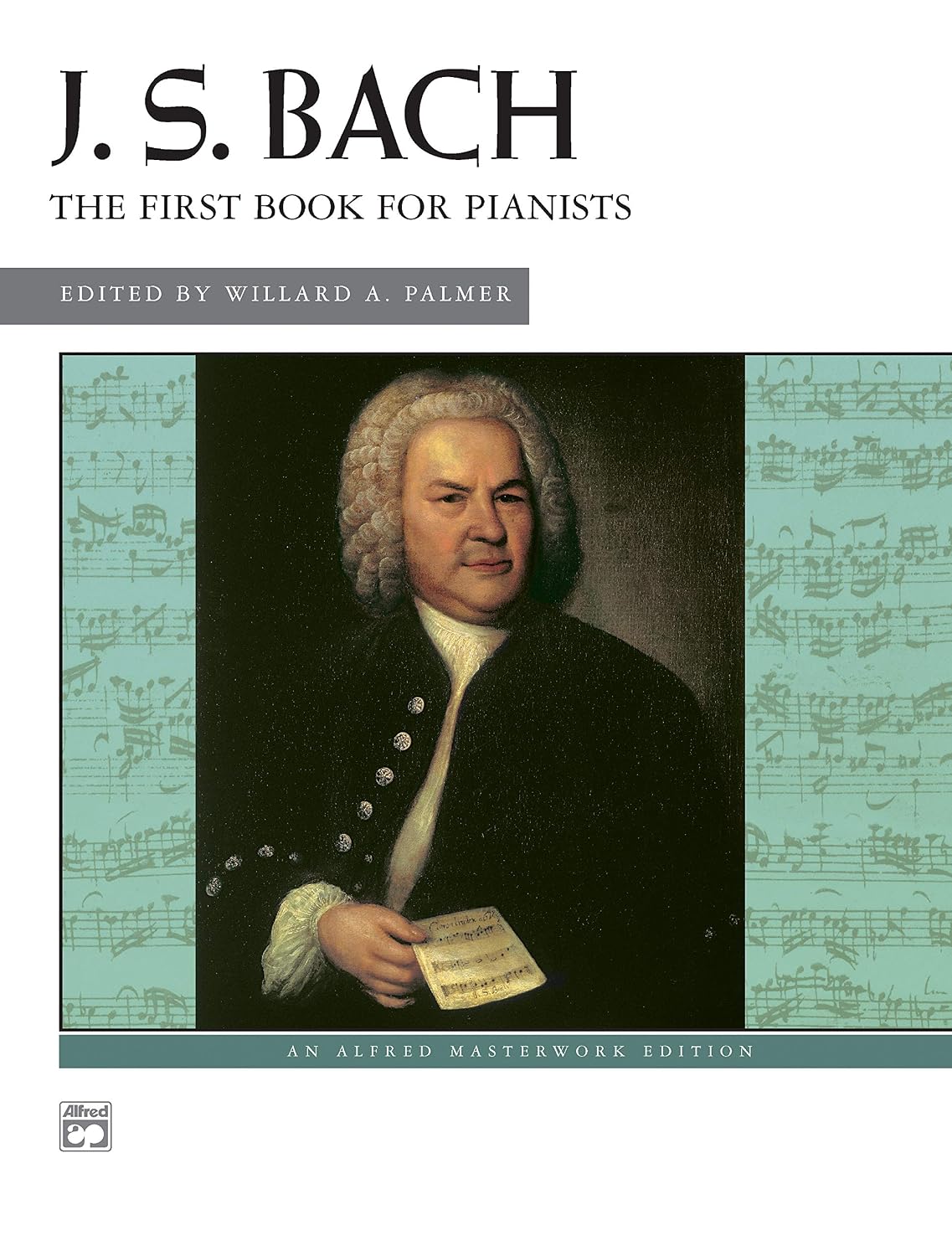 J. S. Bach First Book for Pianists