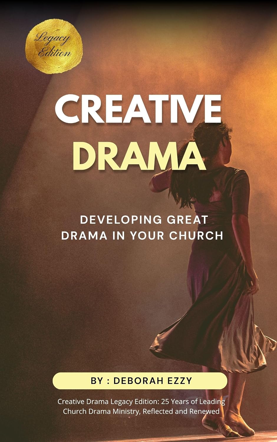 capítulo por capítulo baixar Creative Drama: Developing Great Drama in Your Local Church - Legacy Edition (English Edition)