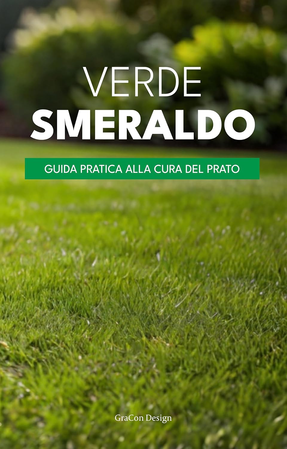 Guida pratica alla cura del prato: Verde smeraldo (Italian Edition) baixar livro de graça