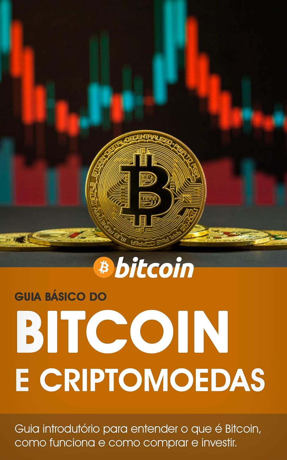 ler totalmente Guia Básico do BITCOIN (BTC): Entenda o que é o Bitcoin e como comprar e investir! (Guia Básico das Criptomoedas)