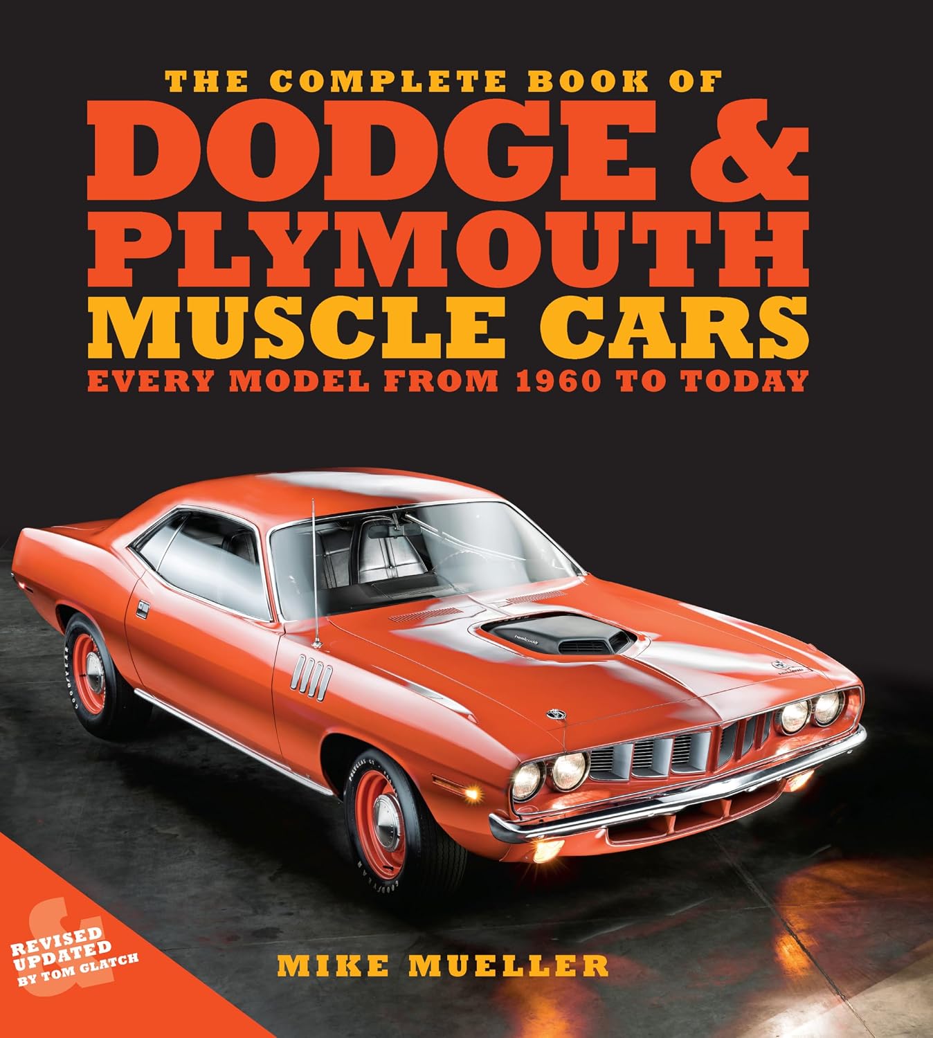 ler totalmente The Complete Book of Dodge and Plymouth Muscle Cars: Every Model from 1960 to Today