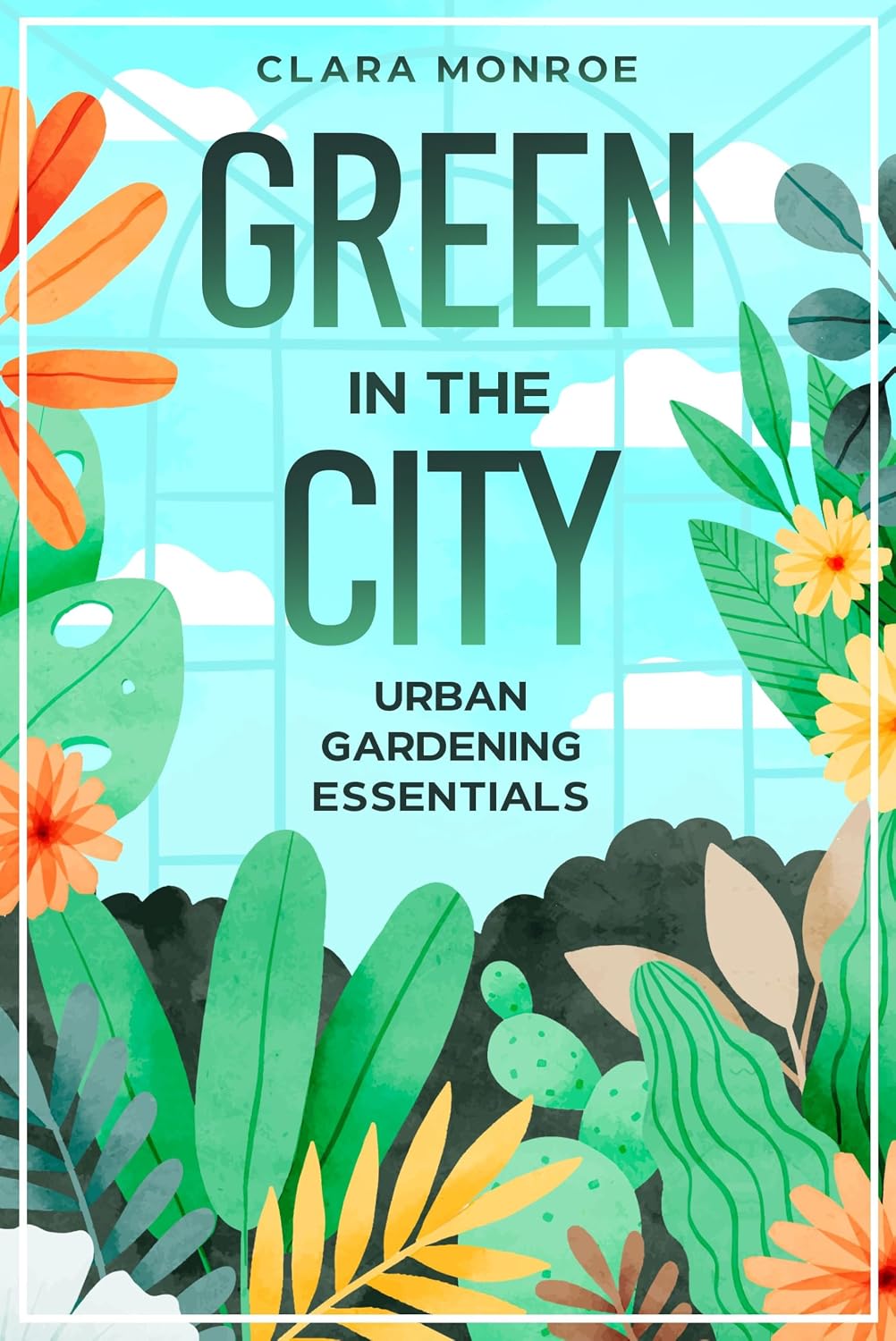 Green in the City: Urban Gardening Essentials (English Edition) baixar livro de graça