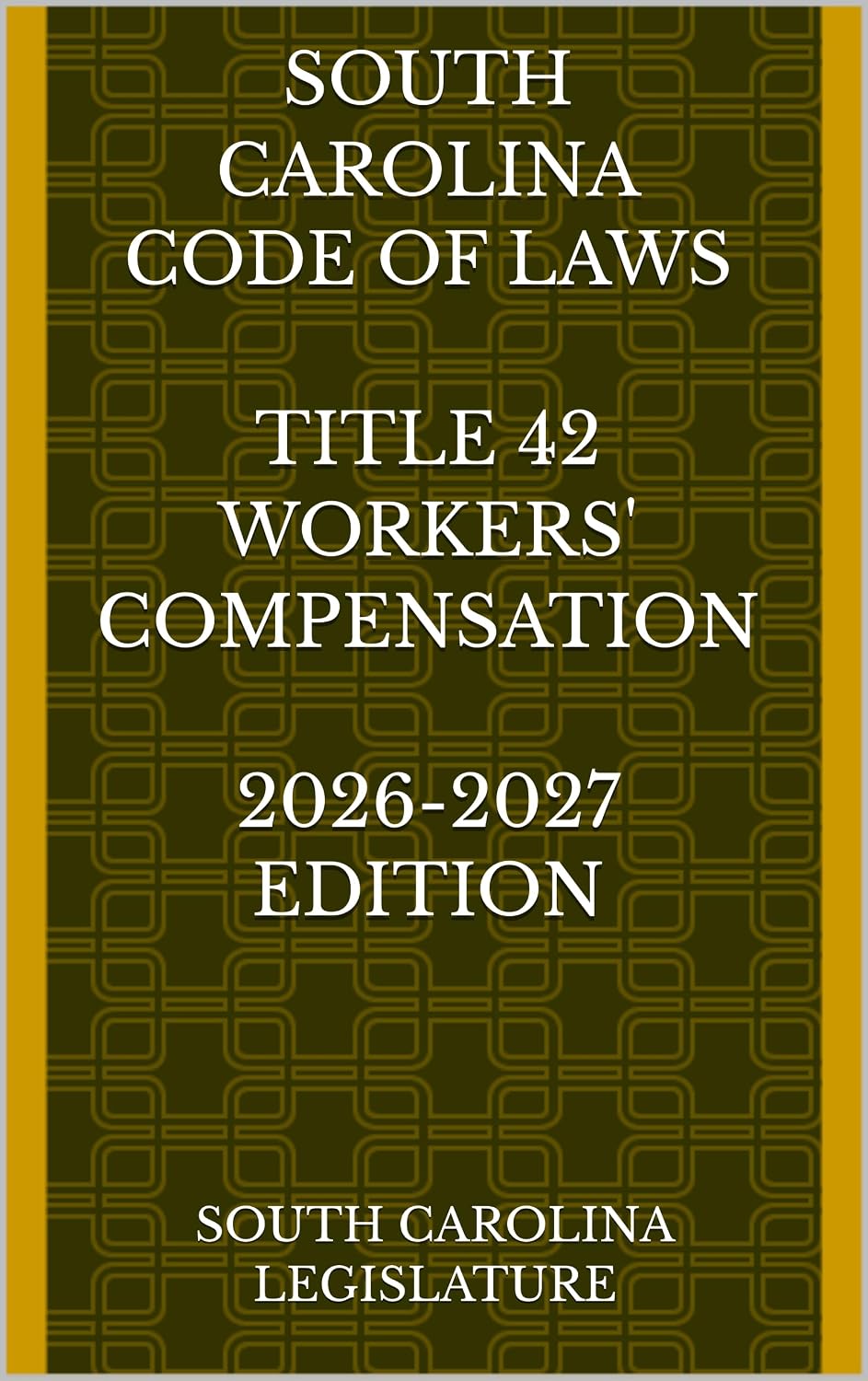 capítulo por capítulo baixar SOUTH CAROLINA CODE OF LAWS TITLE 42 WORKERS' COMPENSATION 2026-2027 EDITION (English Edition)