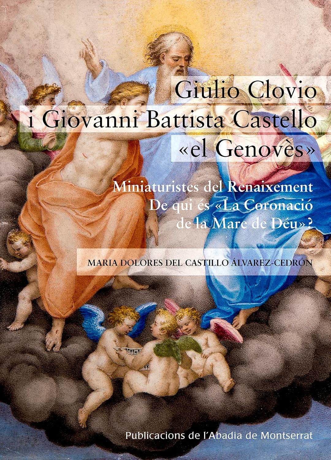 Giulio Clovio i Giovanni Battista Castello 'el Genovès': Miniaturistes del Renaixement: 358 baixar livro de graça