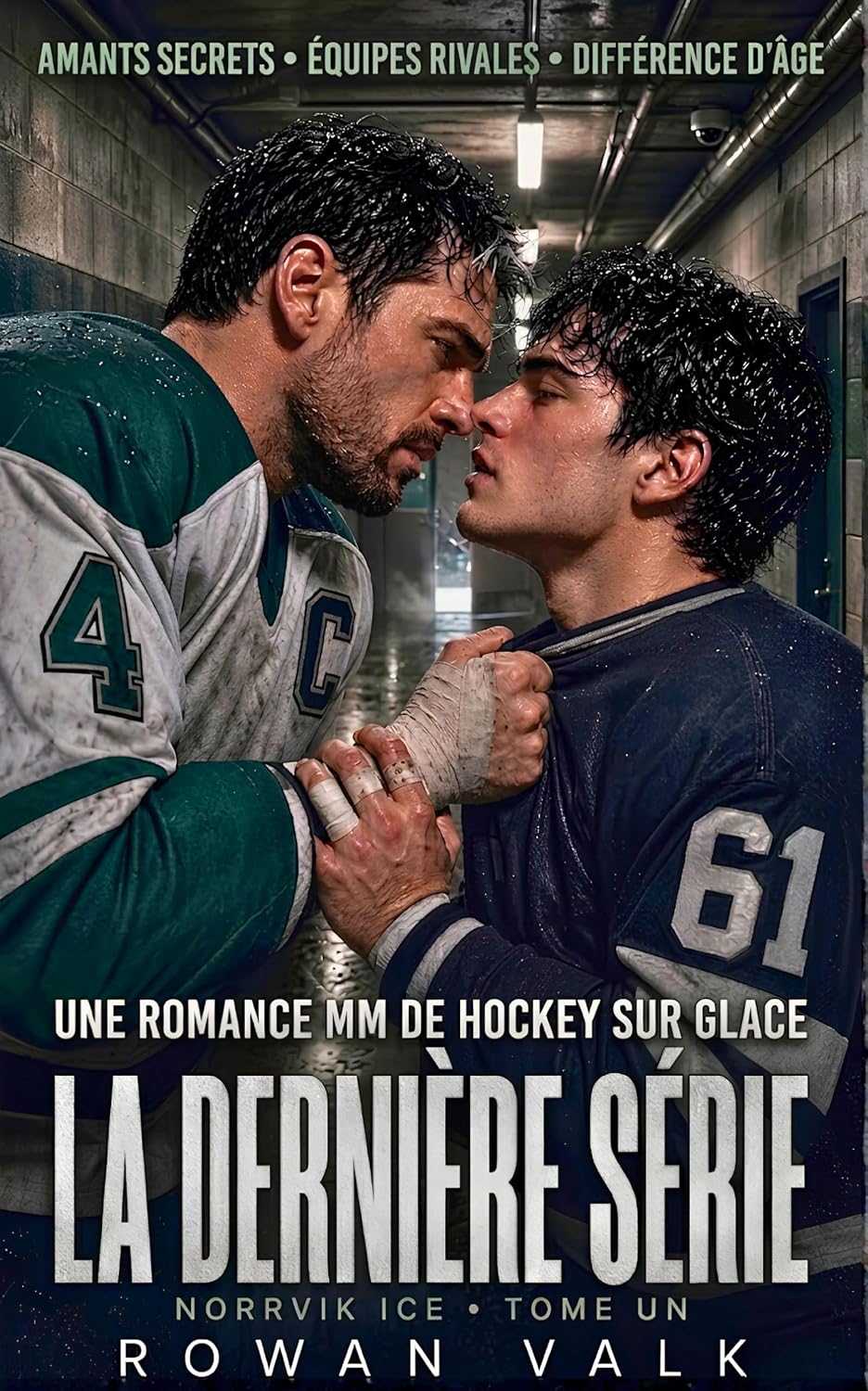 capítulo por capítulo baixar LA DERNIÈRE SÉRIE: d'abord amants, puis adversaires — une romance MM sur la glace, relation secrète et hurt/comfort · Norrvik Ice tome un (French Edition)