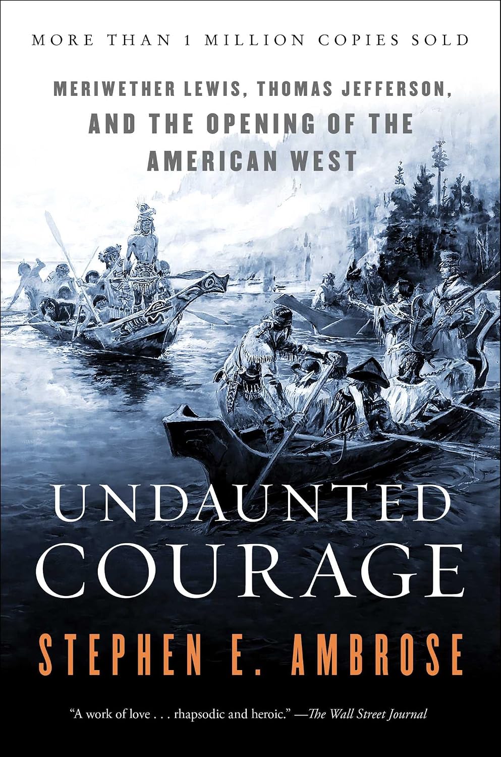 Undaunted Courage: Meriwether Lewis, Thomas Jefferson and the Opening of the American West: Meriwether Lewis Thomas Jefferson and the Opening (English Edition) baixar o livro de graça