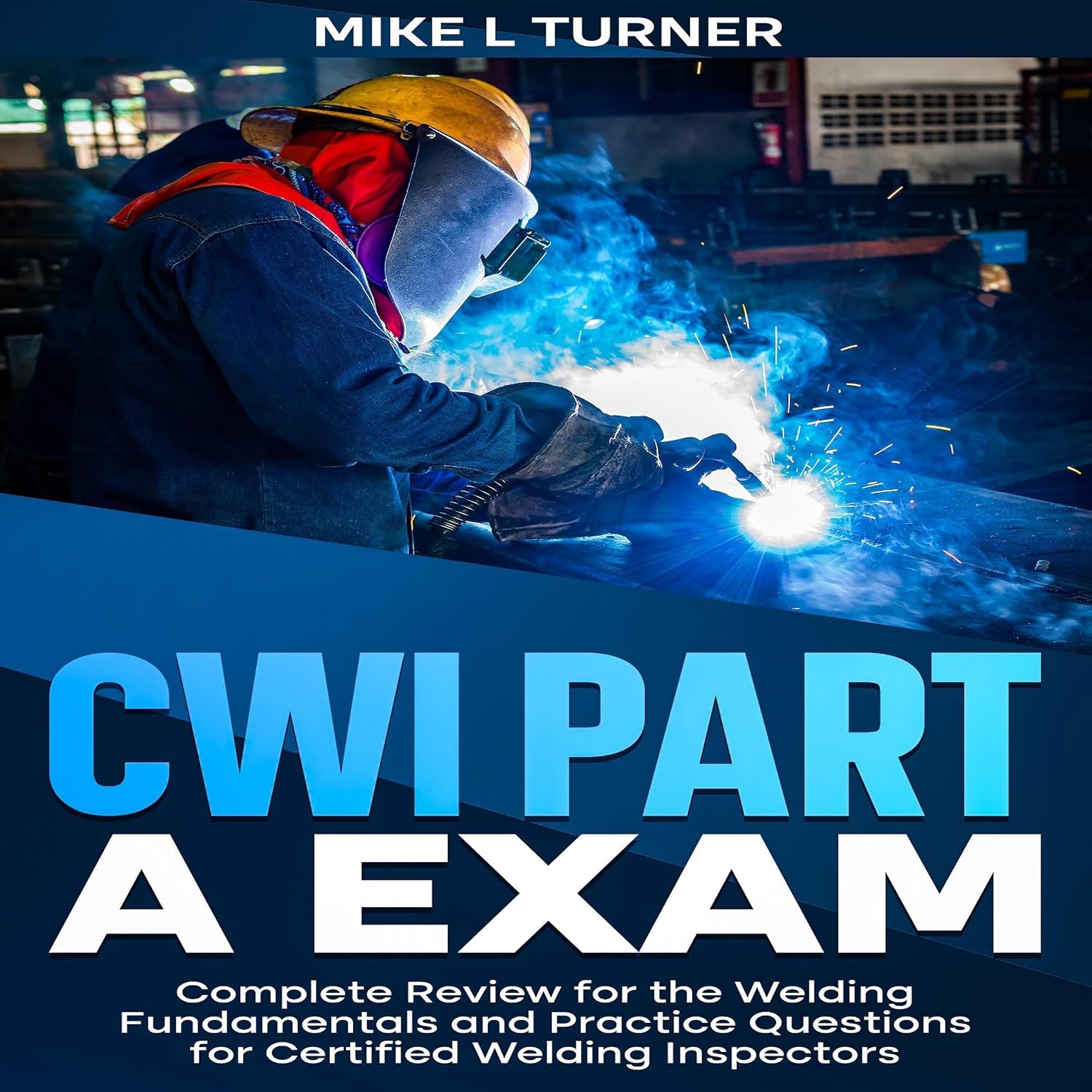 capítulo por capítulo baixar CWI Part A Exam: Complete Review for the Welding Fundamentals and Practice Questions for Certified Welding Inspectors