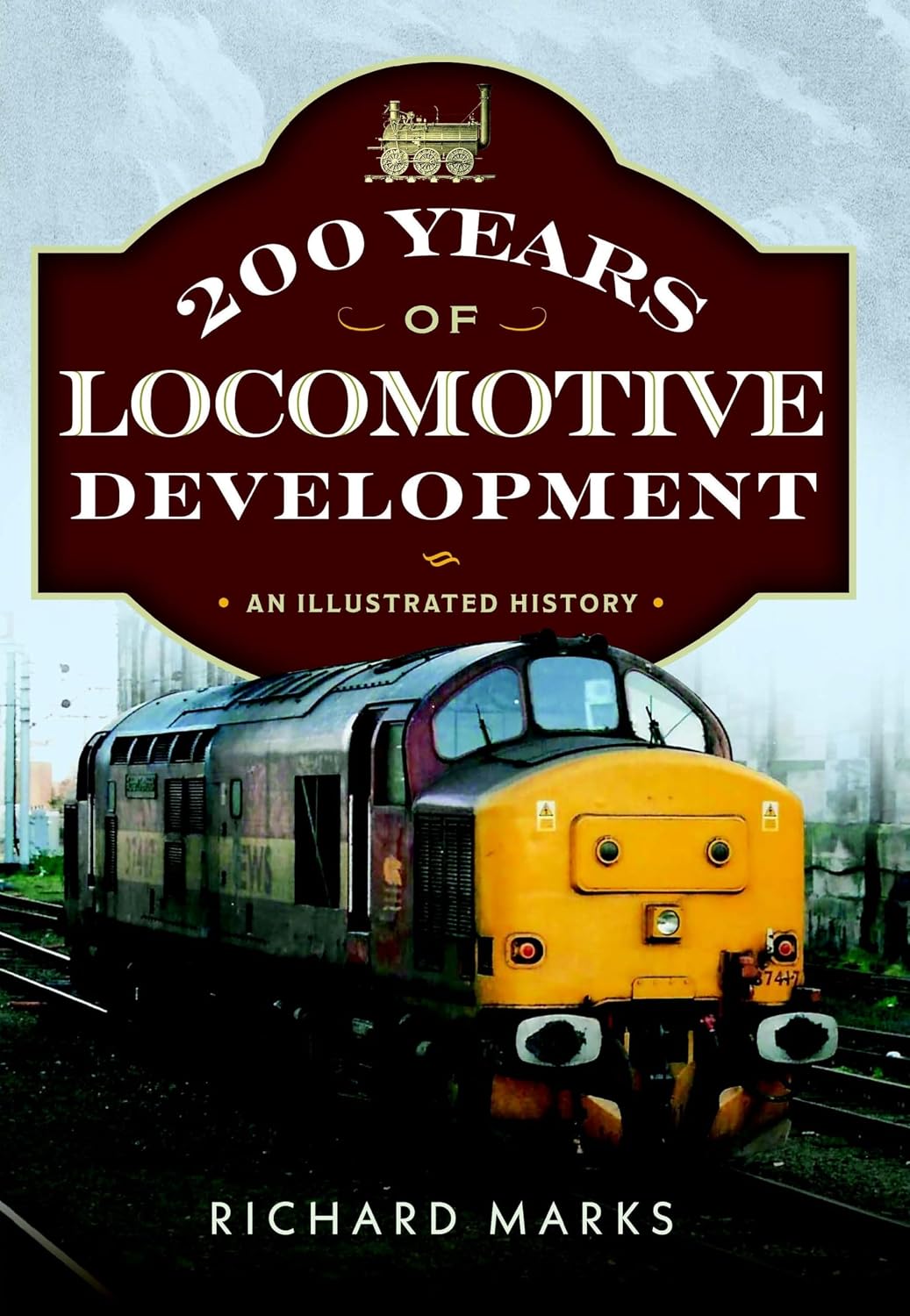 200 Years of Locomotive Development: An Illustrated History (English Edition) baixar o livro de graça