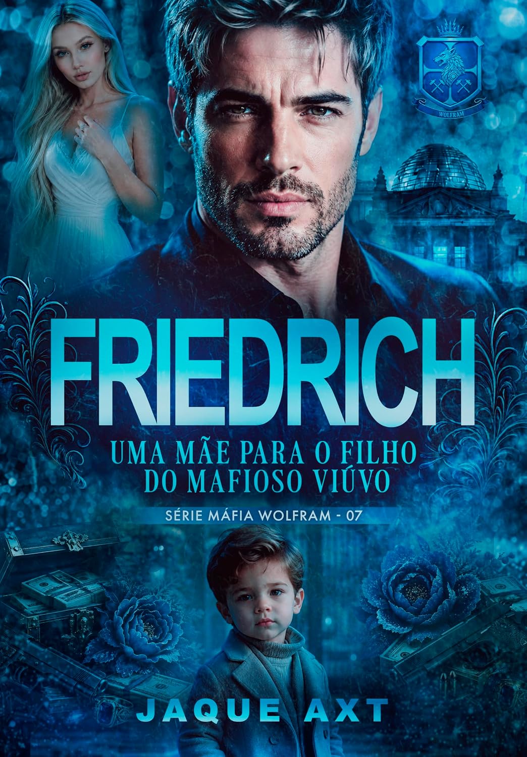FRIEDRICH: Uma mãe para o filho do mafioso viúvo (Máfia Wolfram Livro 7) baixar o livro de graça