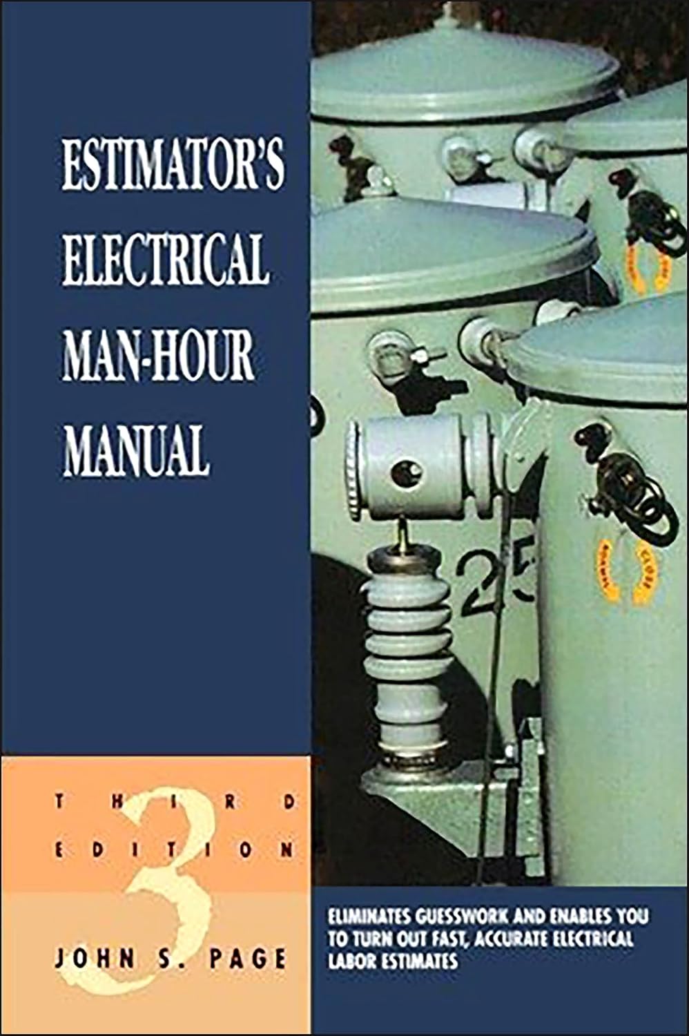 Estimator's Electrical Man-Hour Manual (Estimator's Man-Hour Library) (English Edition)