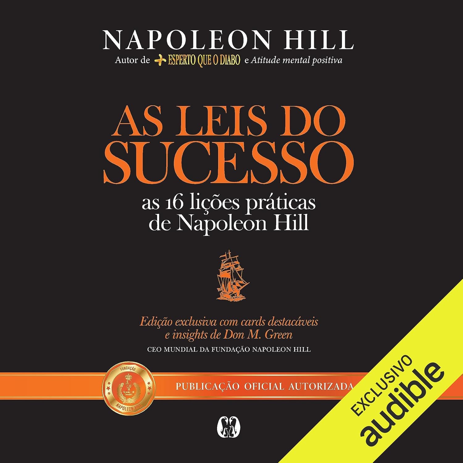 ler totalmente As leis do sucesso: As 16 lições práticas de Napoleon Hill