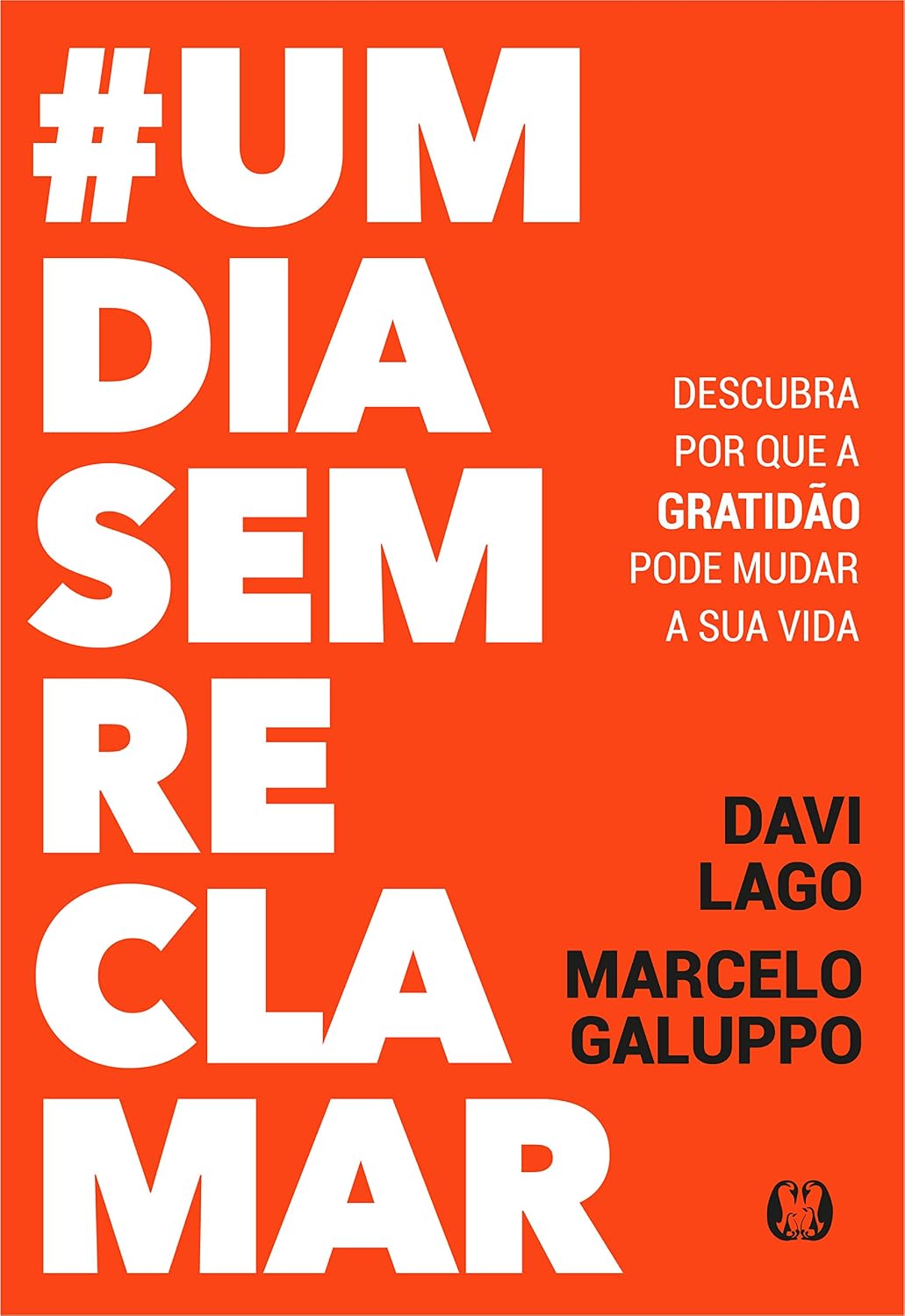 #umdiasemreclamar: descubra por que a gratidão pode mudar a sua vida baixar o livro de graça