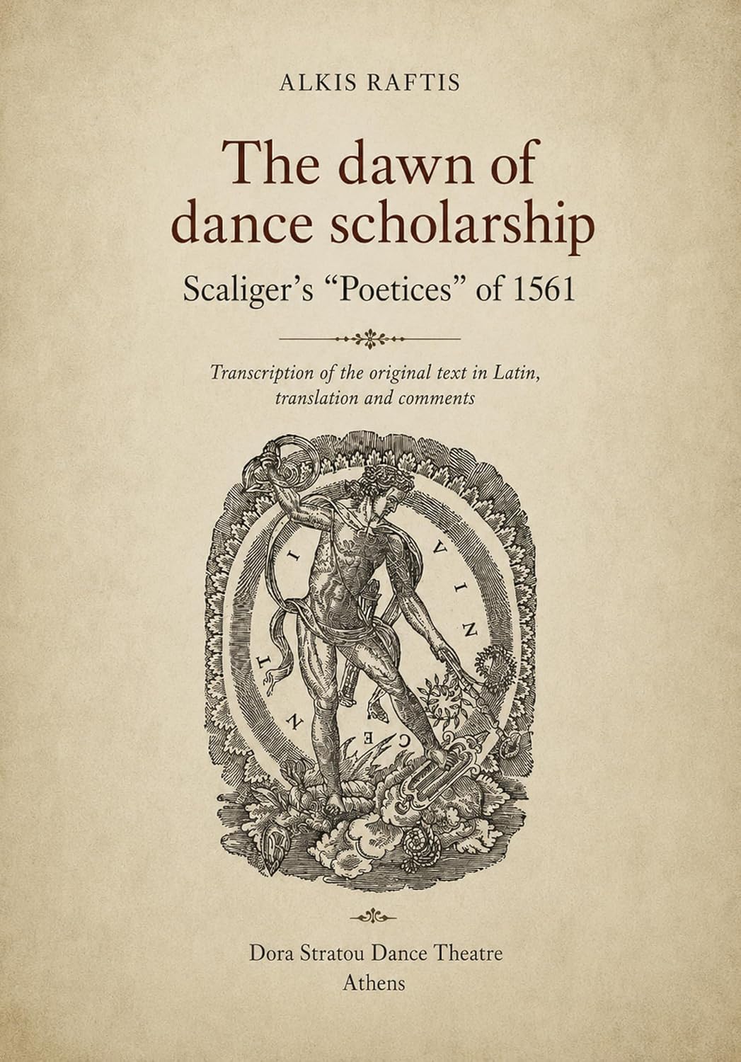 The dawn of dance scholarship. Scaliger’s “Poetices” of 1561 (English Edition) baixar o livro de graça