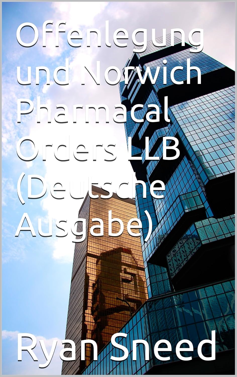 ler totalmente Offenlegung und Norwich Pharmacal Orders LLB (Deutsche Ausgabe) (German Edition)
