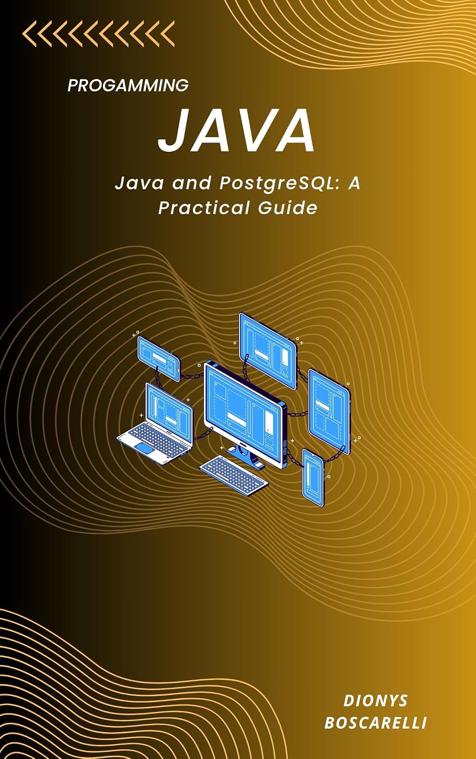 Java and PostgreSQL: A Practical Guide: Building Robust Java Applications with PostgreSQL Using JDBC, JPA, and Spring Data (English Edition) baixar livro de graça