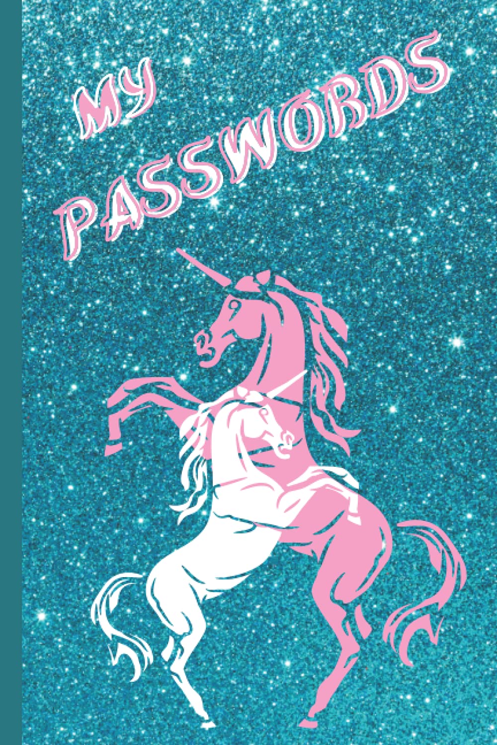 ler totalmente My Passwords Logbook Subscription Tracker: Unicorn Style Internet Password, Subscription, and Membership Tracker Log Book - Size 6 x 9 inches - 120 pages Journal - Organizer